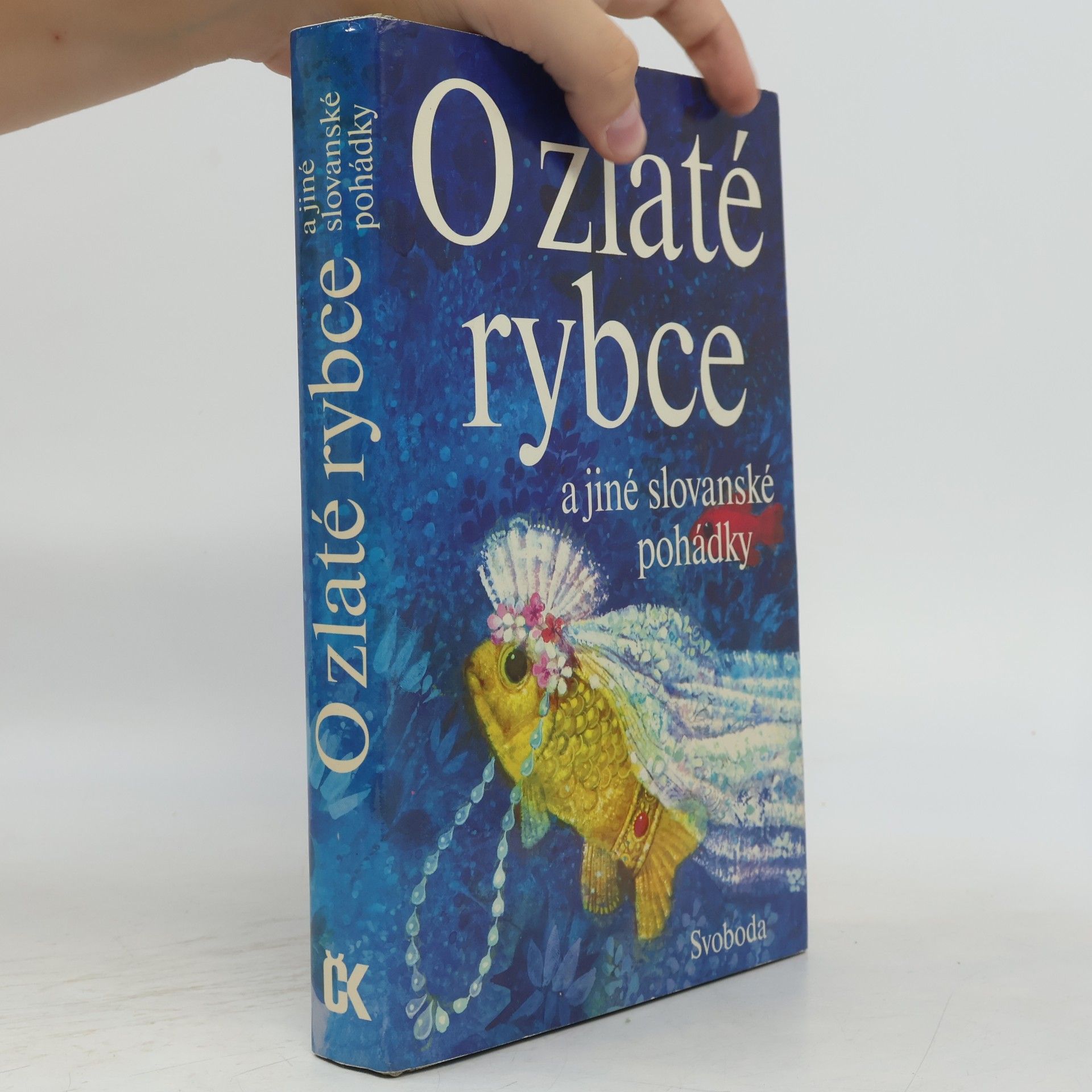Karel Franta O zlaté rybce a jiné slovanské pohádky