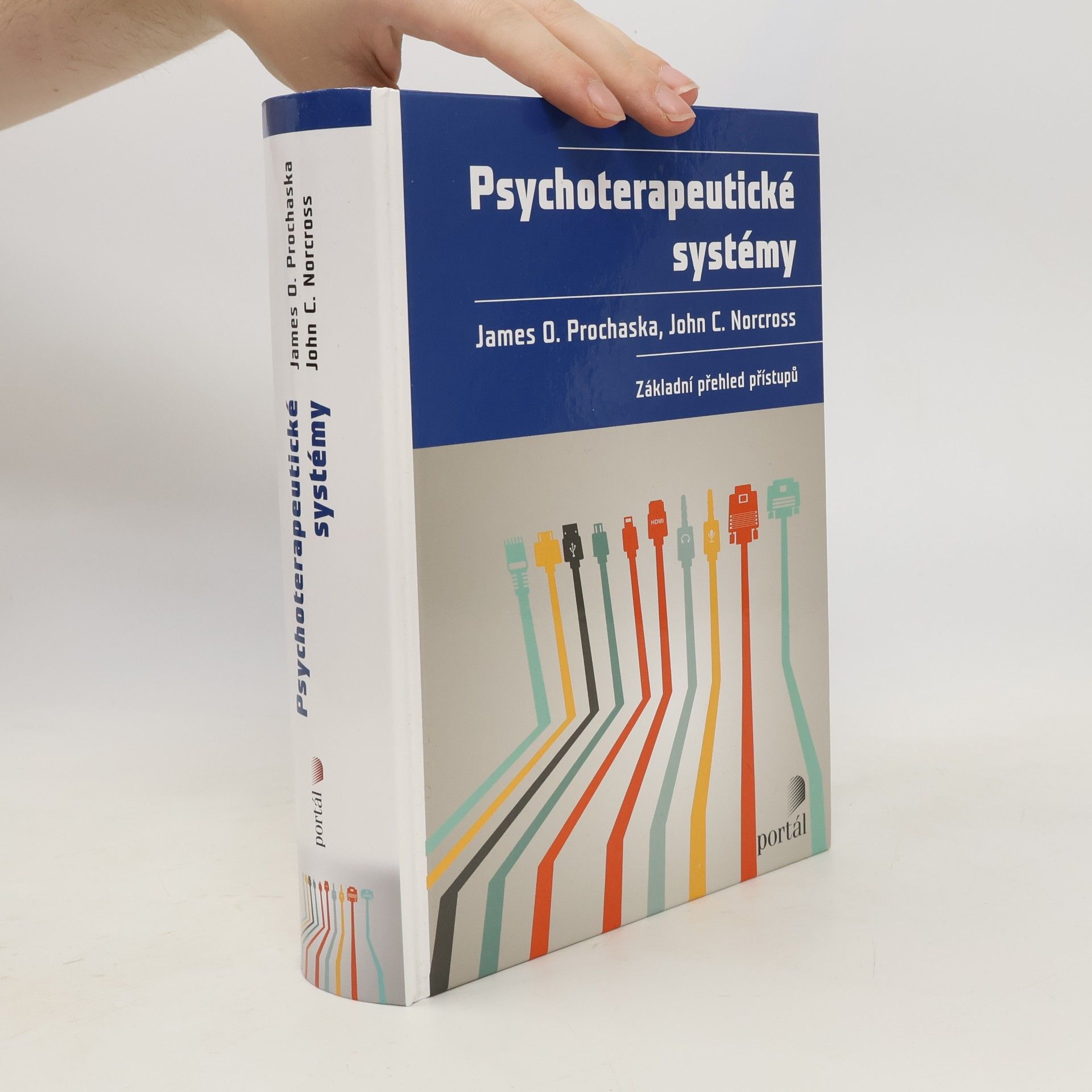John Norcross Psychoterapeutické systémy. Základní přehled přístupů