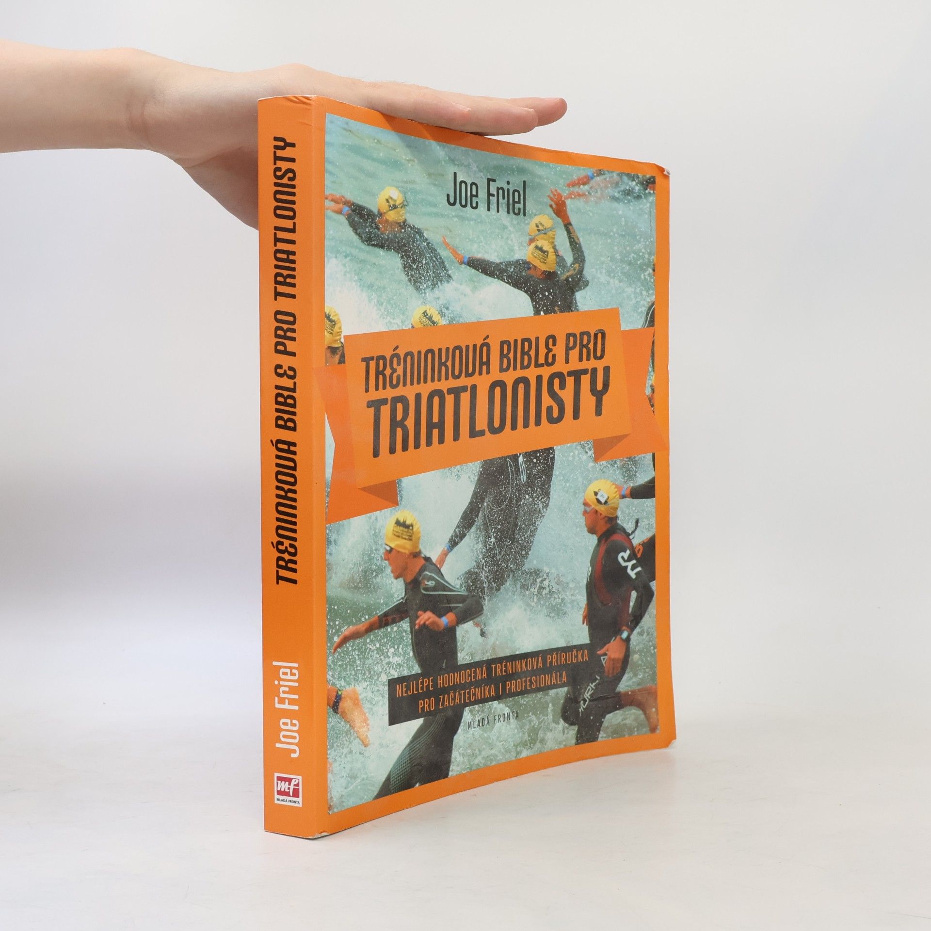 Joe Friel Tréninková bible pro triatlonisty
