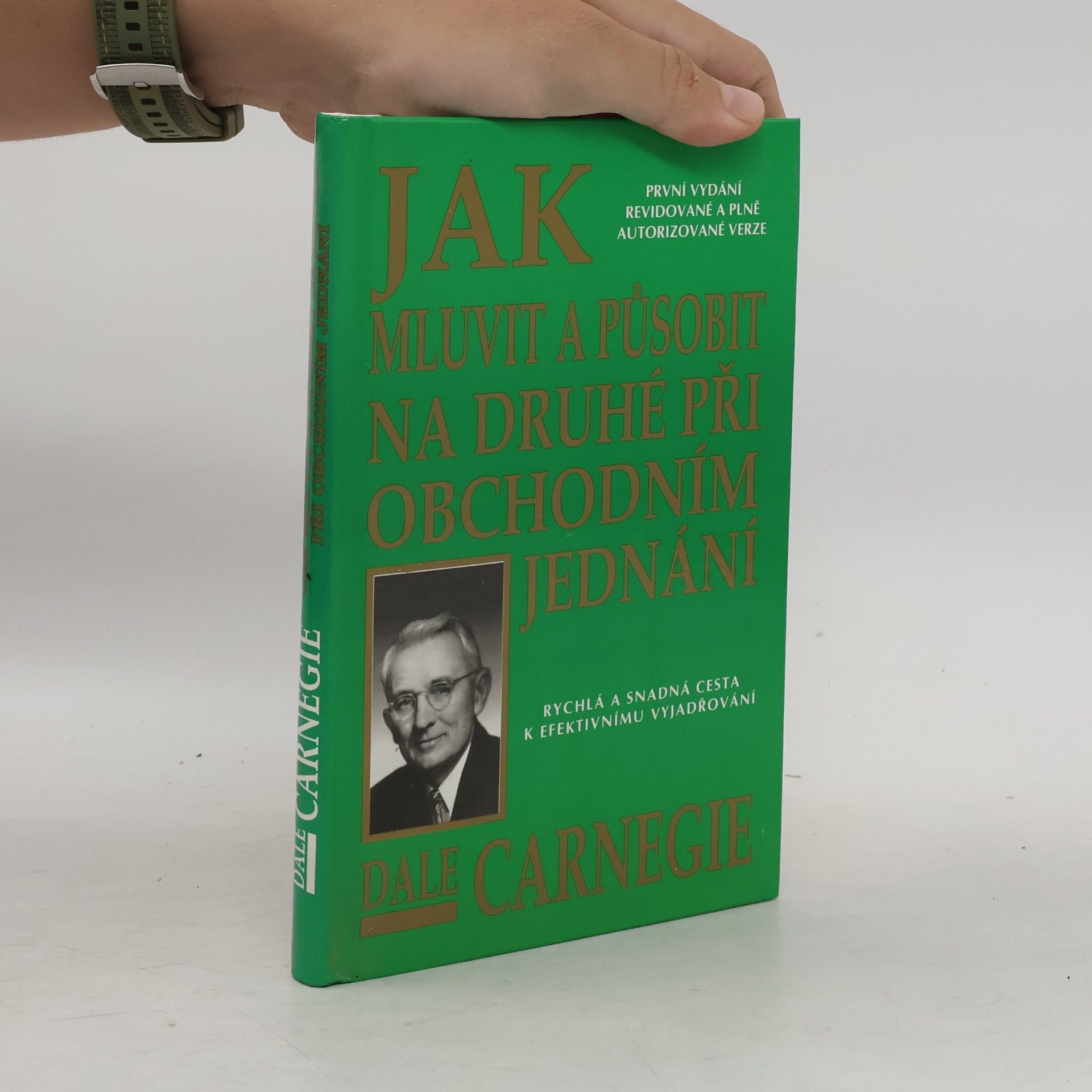 Dale Carnegie Jak mluvit a působit na druhé při obchodním jednání