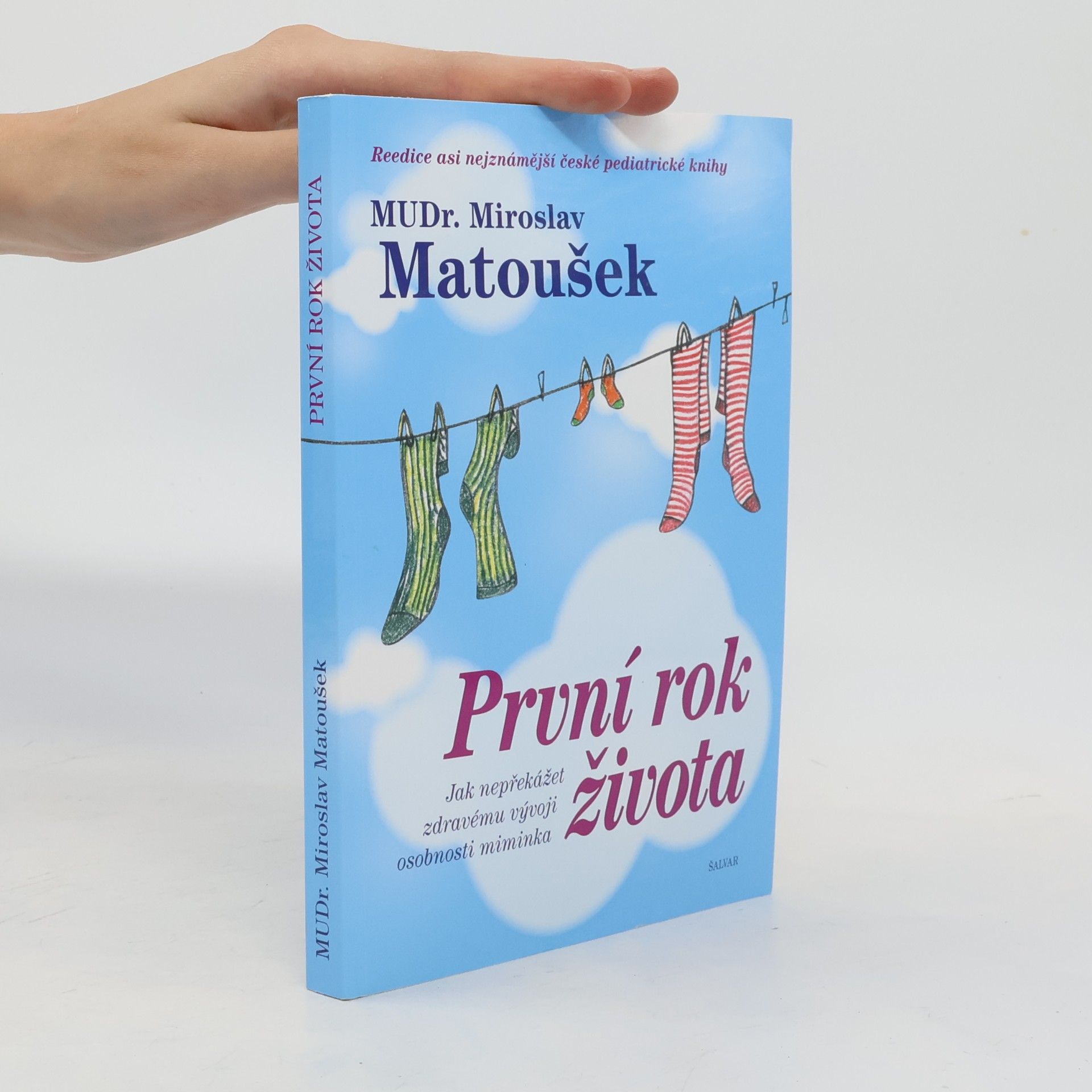 První rok života. Jak nepřekážet zdravému vývoji osobnosti miminka