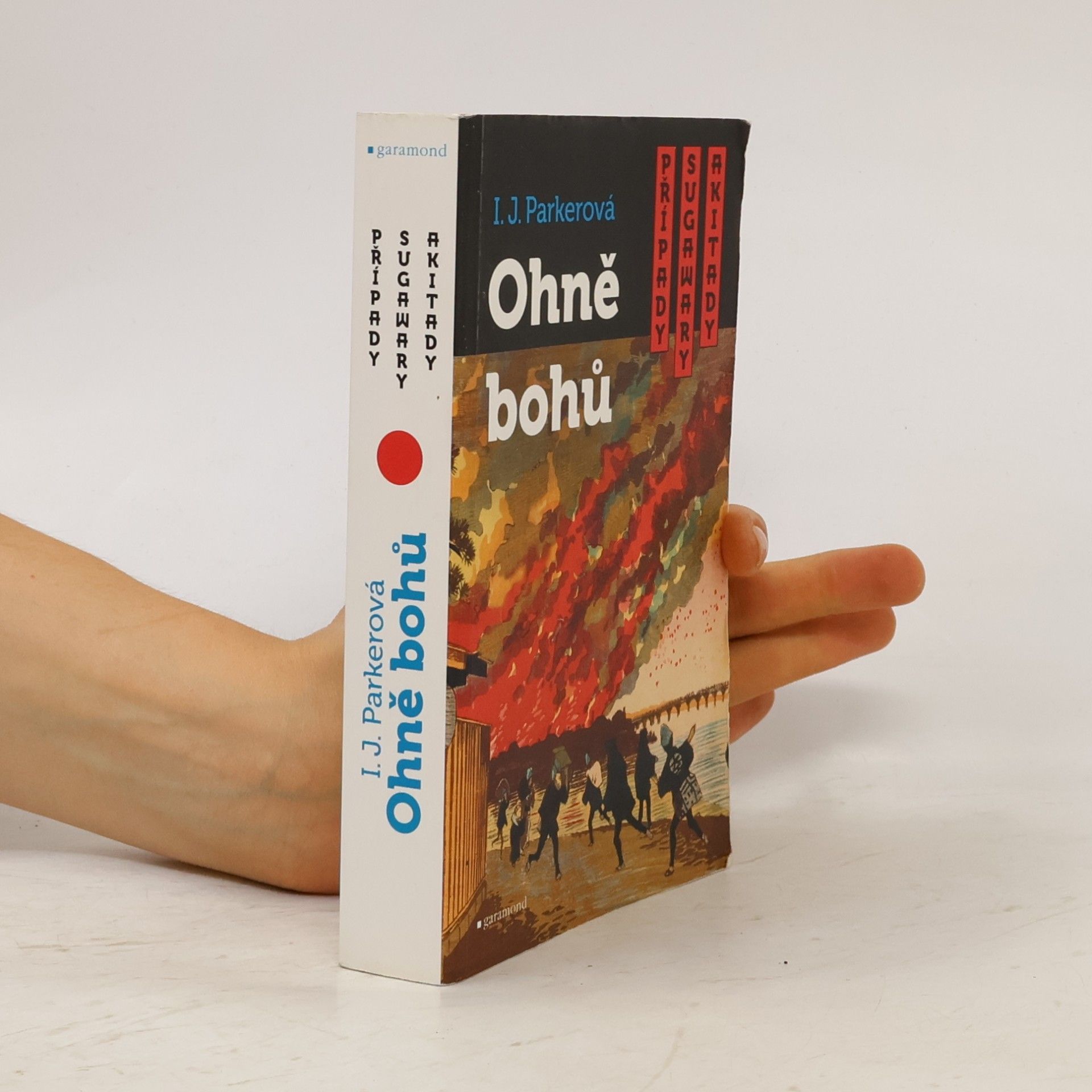 Ingrid J. Parker Ohně bohů