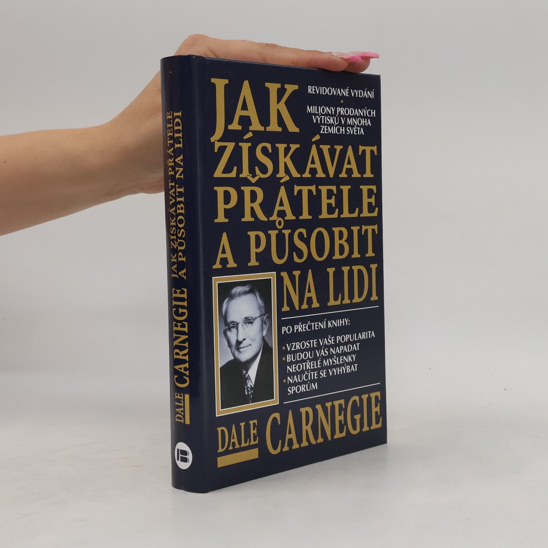 Dale Carnegie Jak získávat přátele a působit na lidi