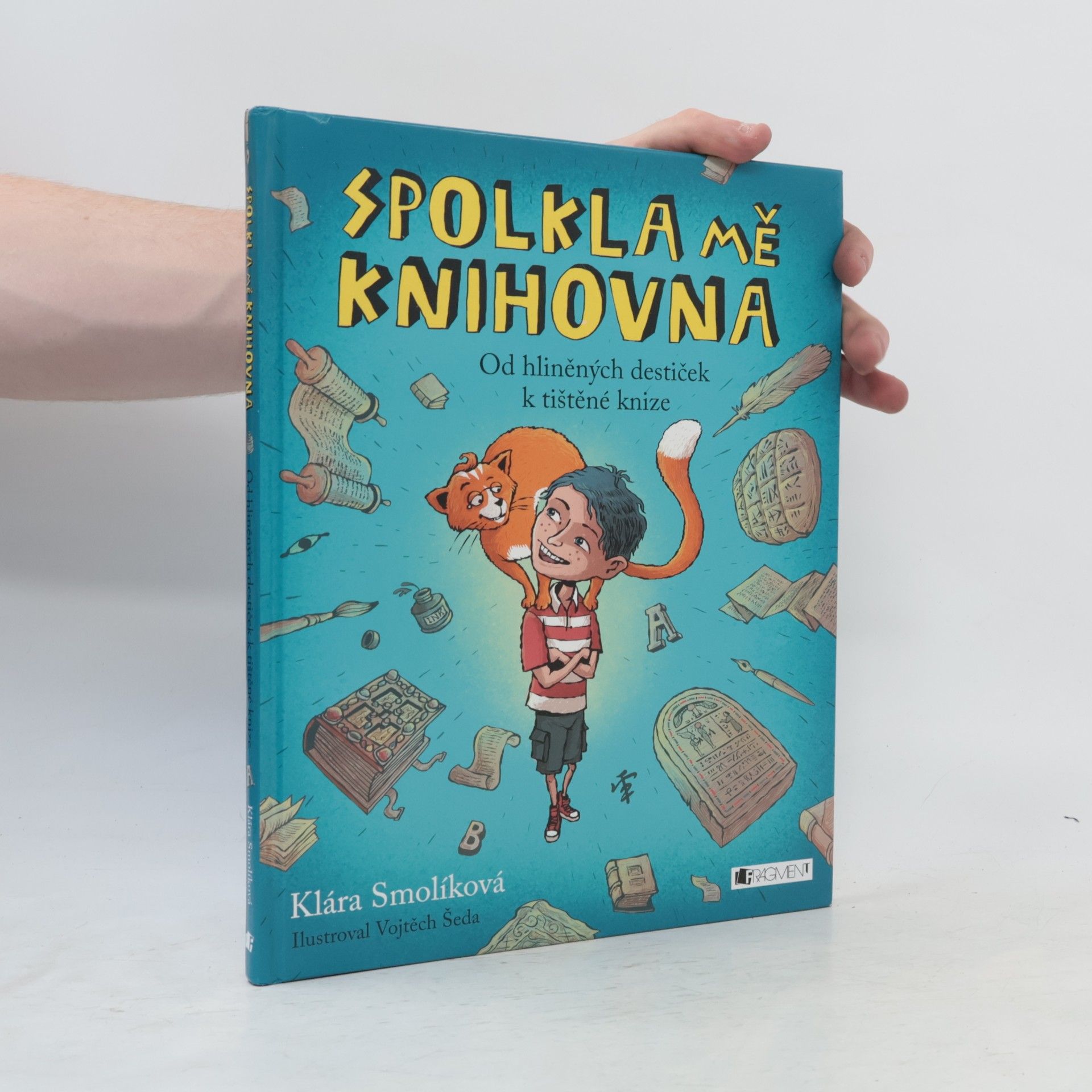Klára Smolíková Spolkla mě knihovna. Od hliněných destiček k tištěné knize