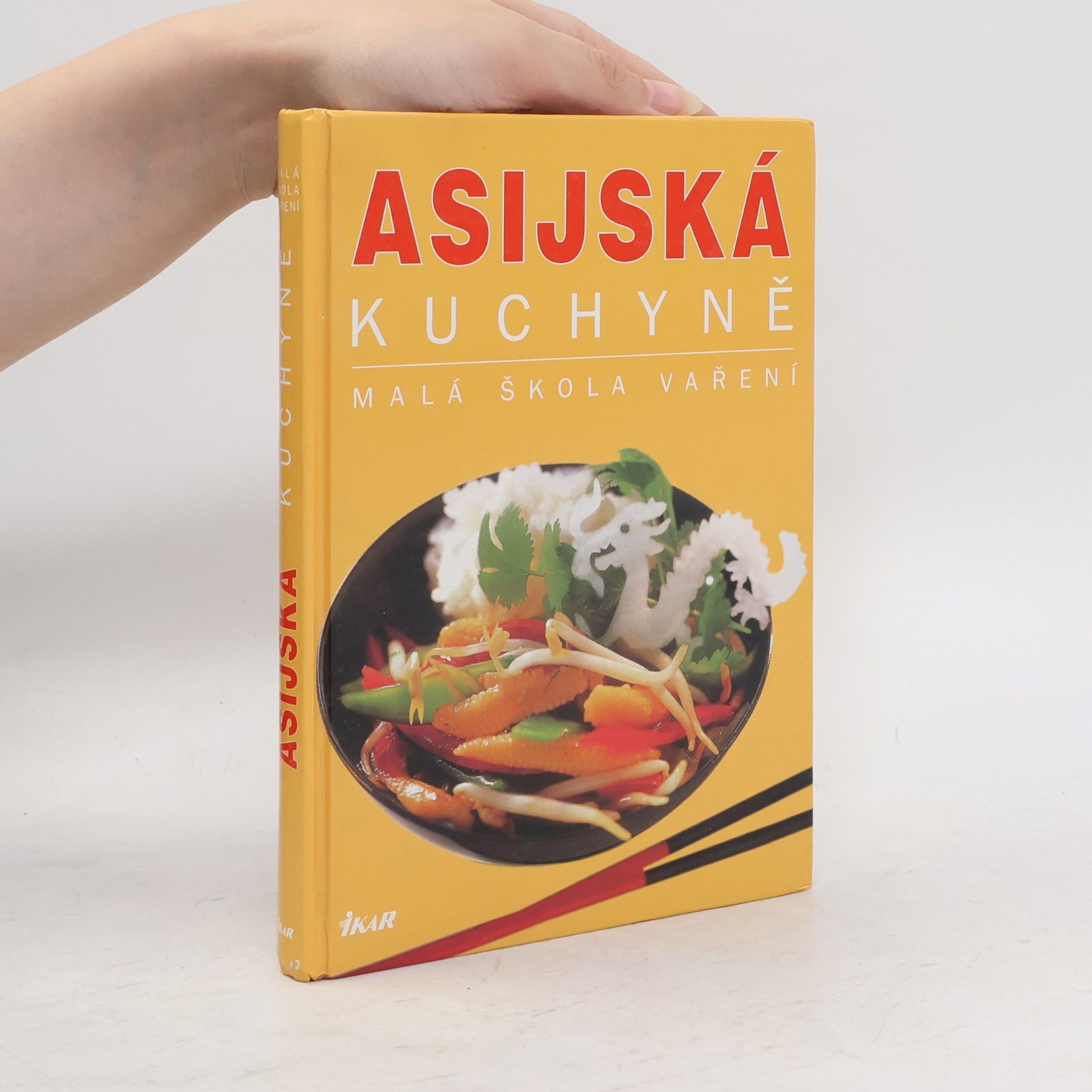 Kolektiv autorů Asijská kuchyně. Malá škola vaření