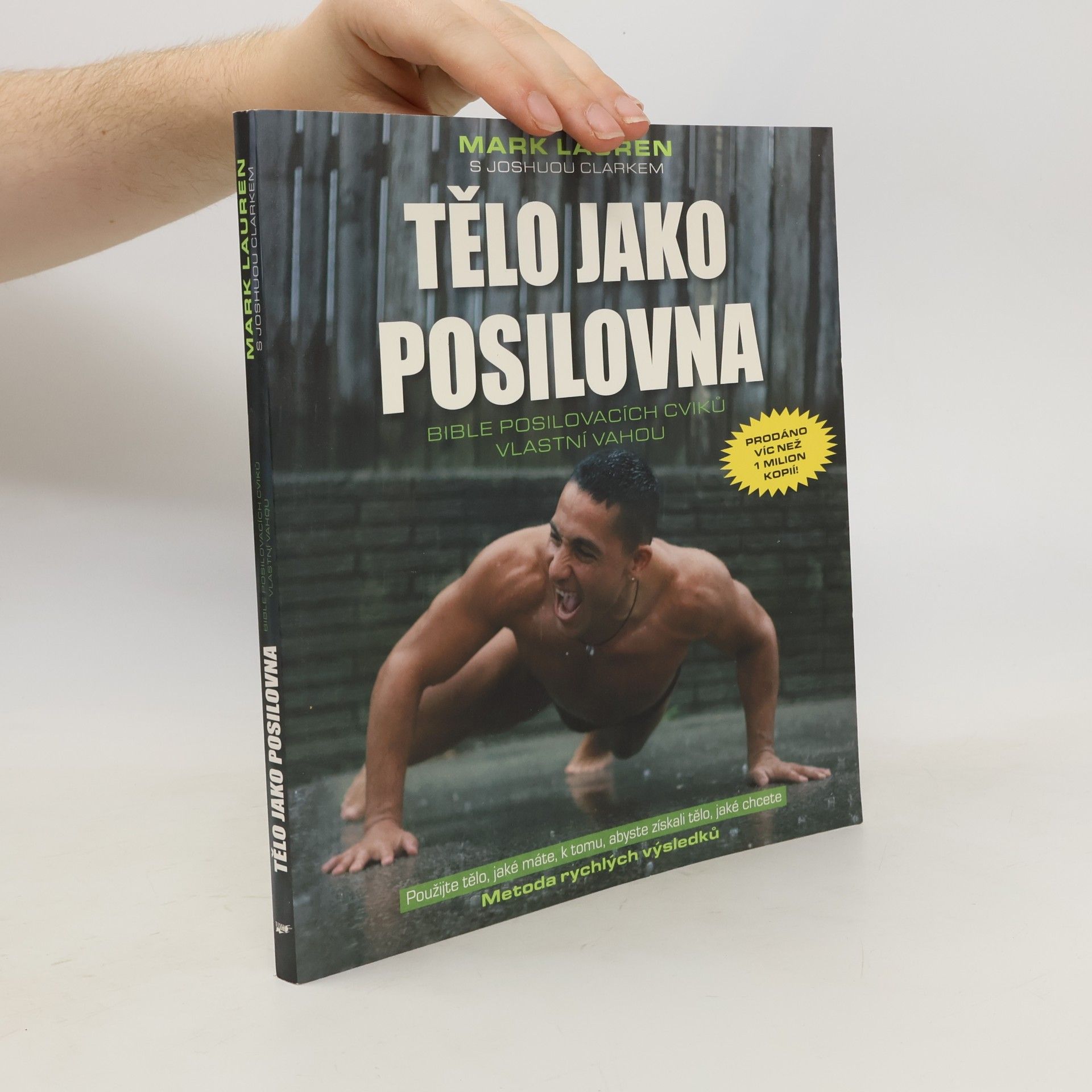 Mark Lauren Tělo jako posilovna. Bible posilovacích cviků vlastní vahou
