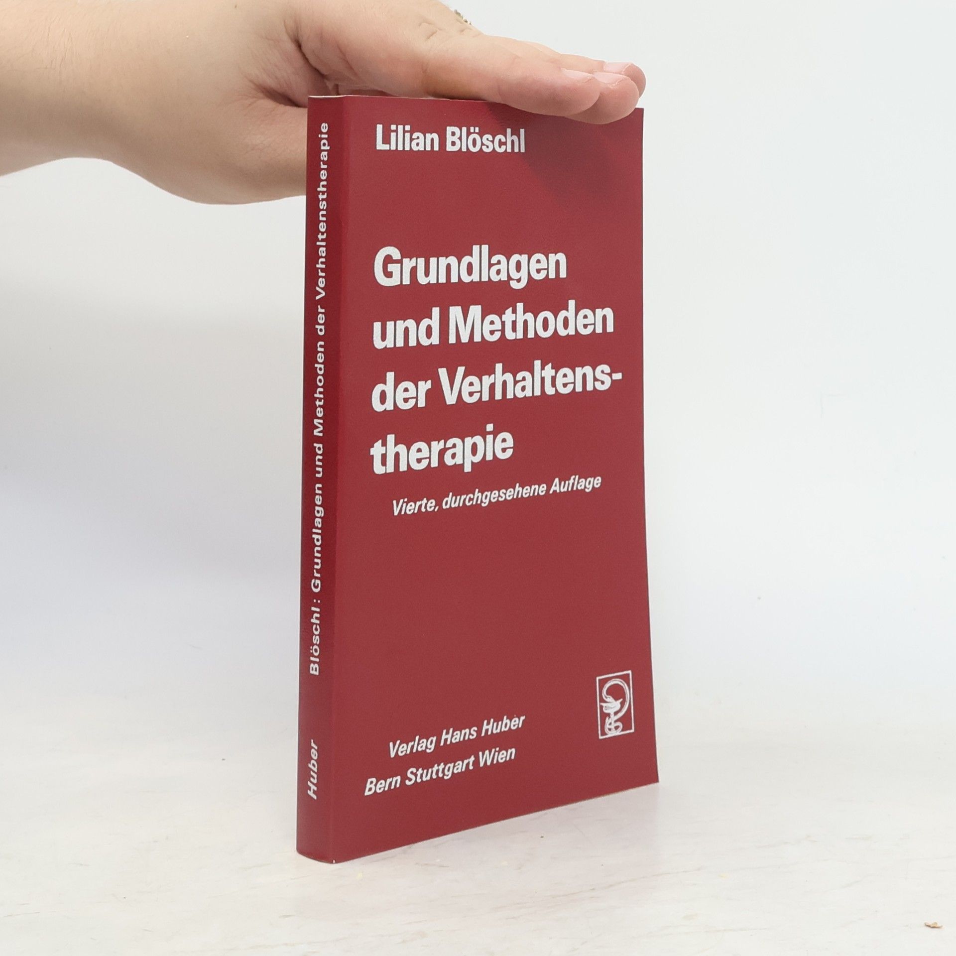 Lilian Blöschl Grundlagen und Methoden der Verhaltenstherapie