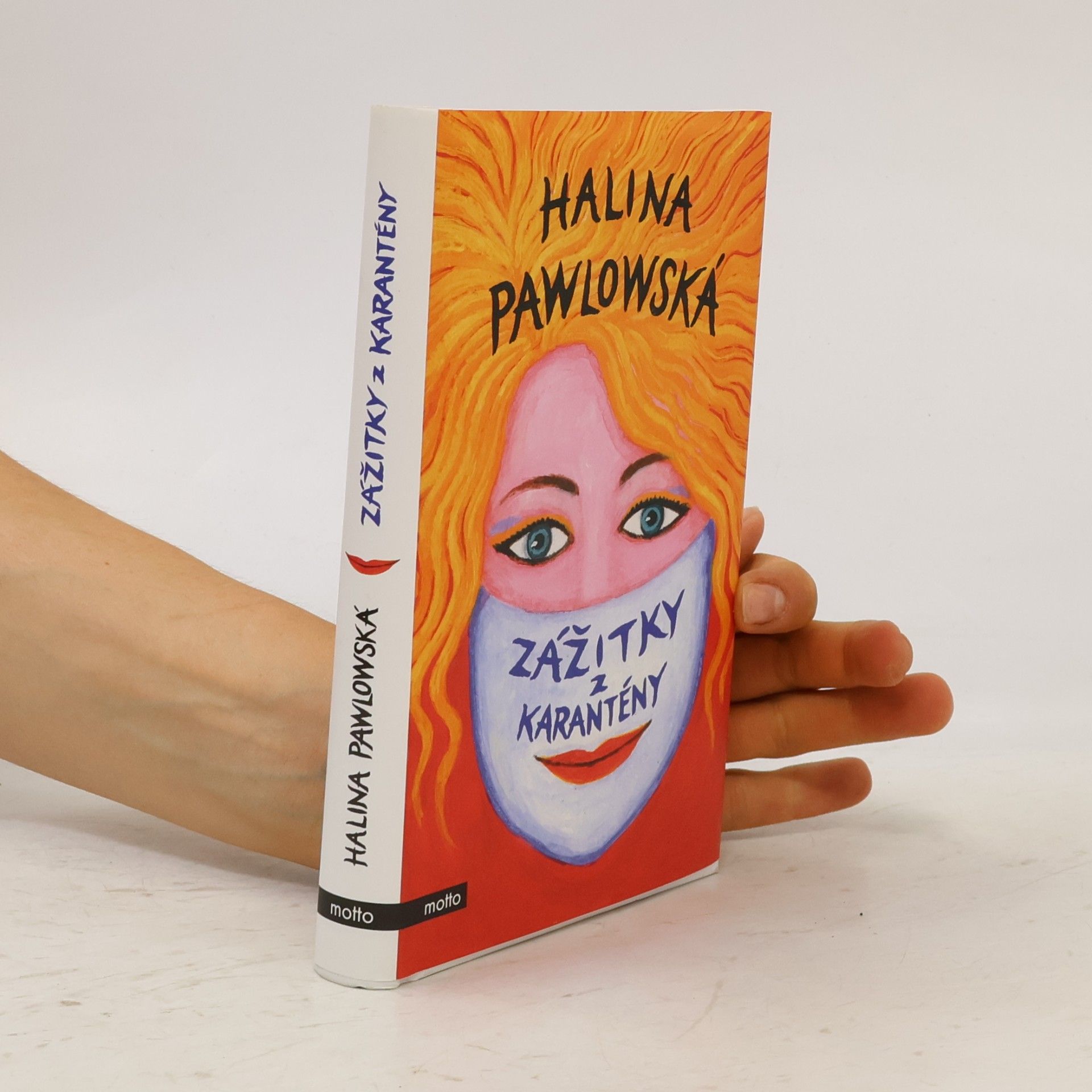 Halina Pawlowská Zážitky z karantény