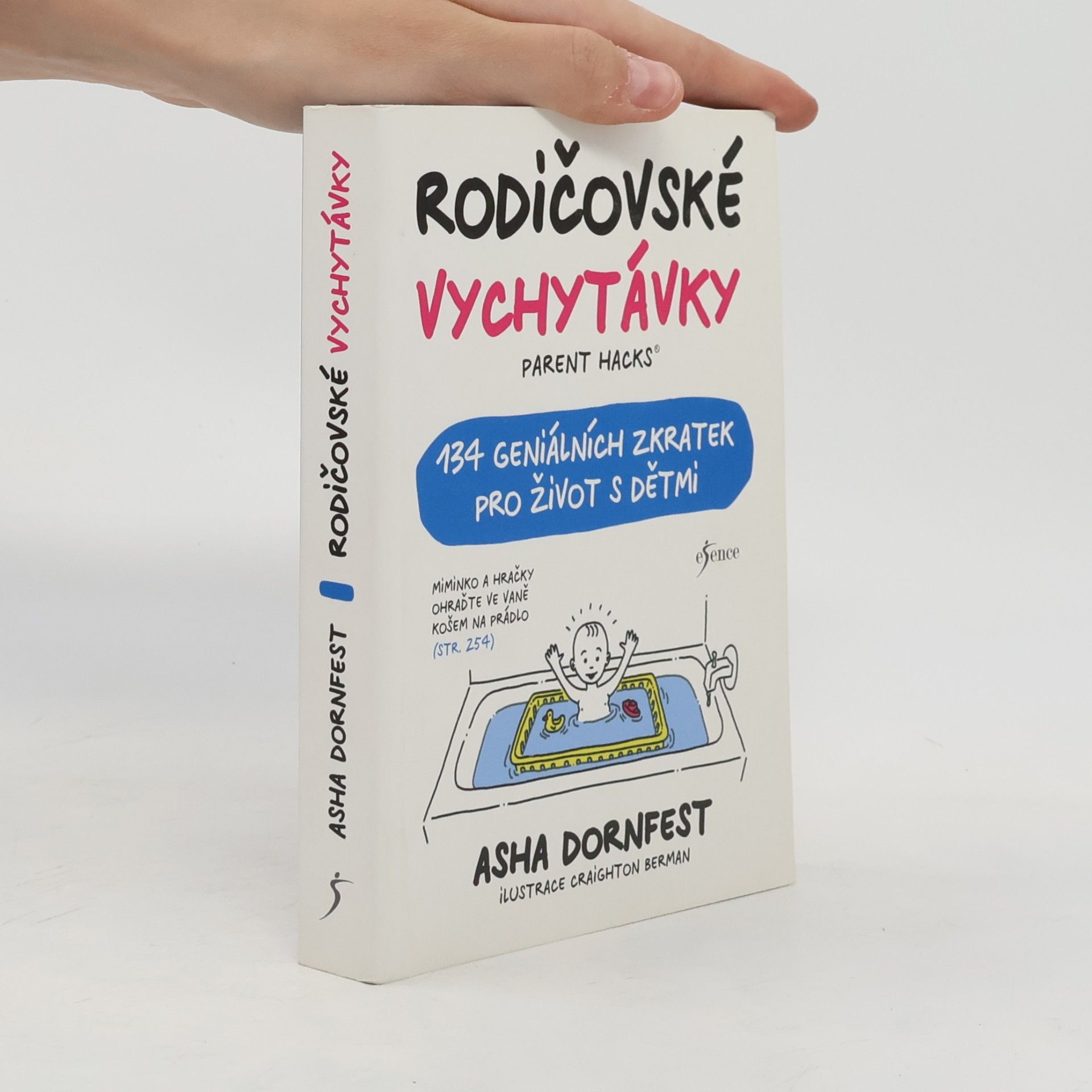 Asha Dornfest Rodičovské vychytávky. Parent hacks