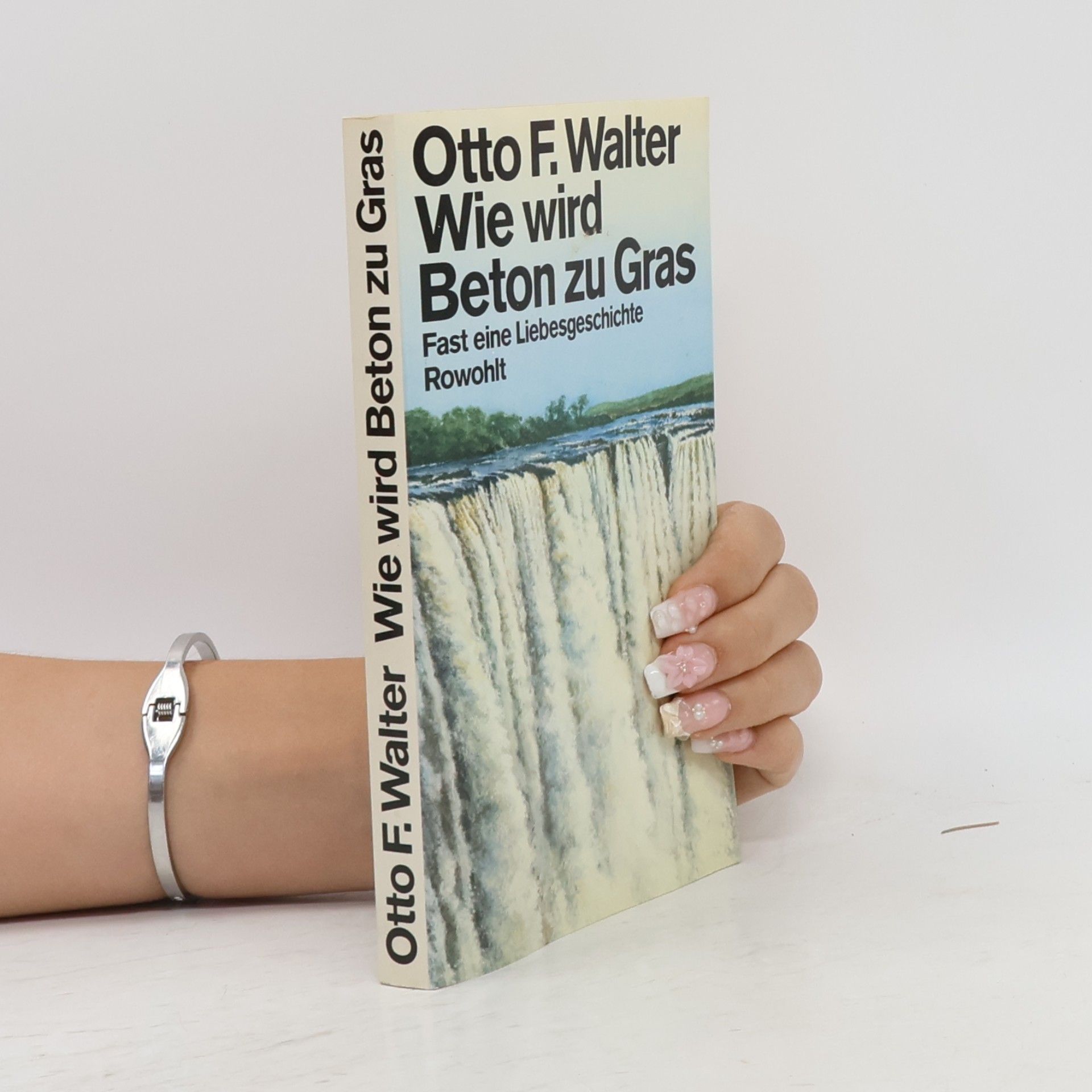 Otto F. Walter Wie wird Beton zu Gras