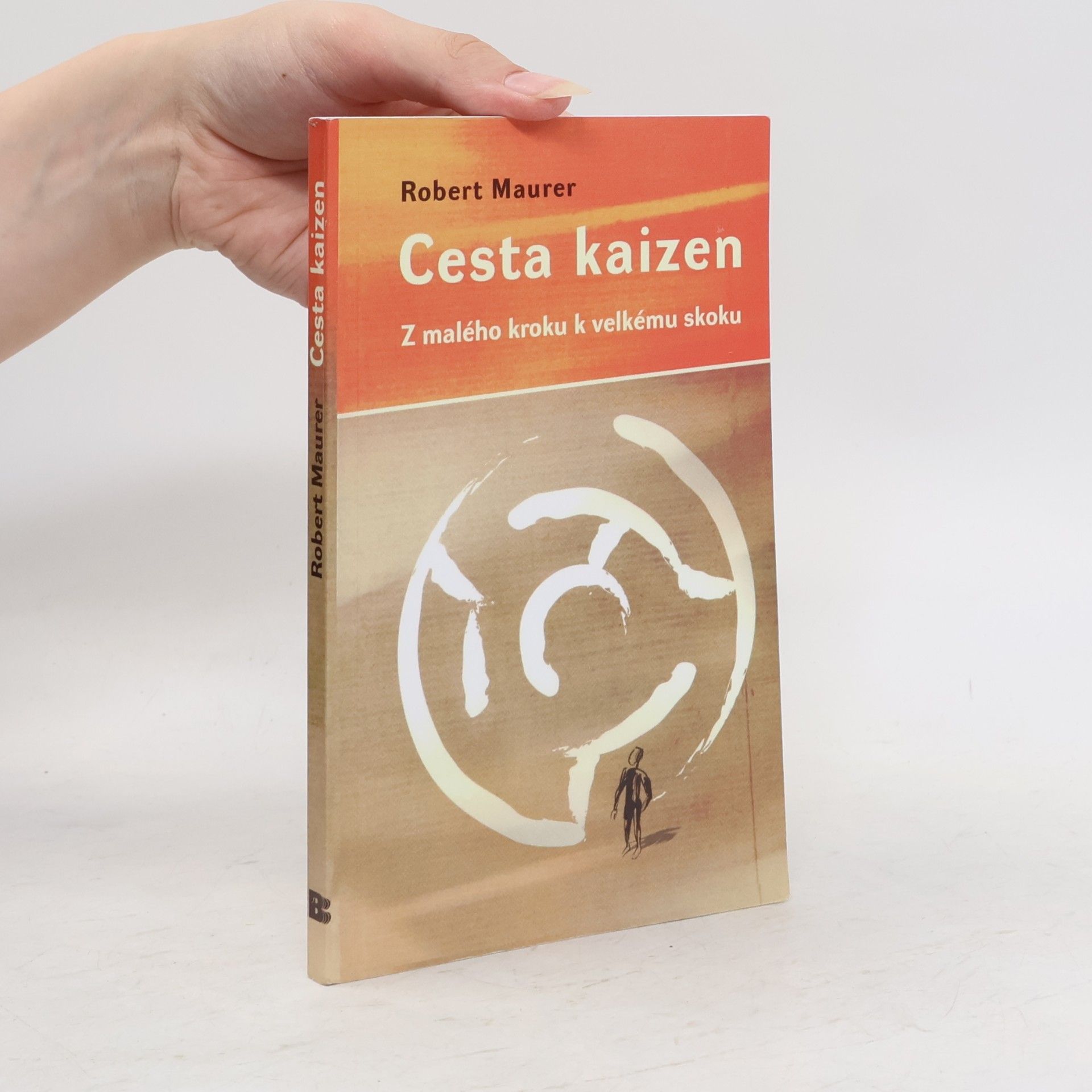 Robert Maurer Cesta kaizen