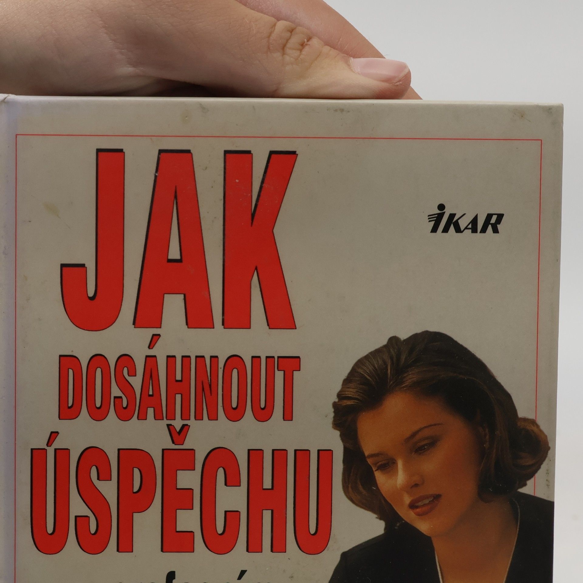 Eva Rheinwaldová Jak dosáhnout úspěchu v profesním i soukromém životě
