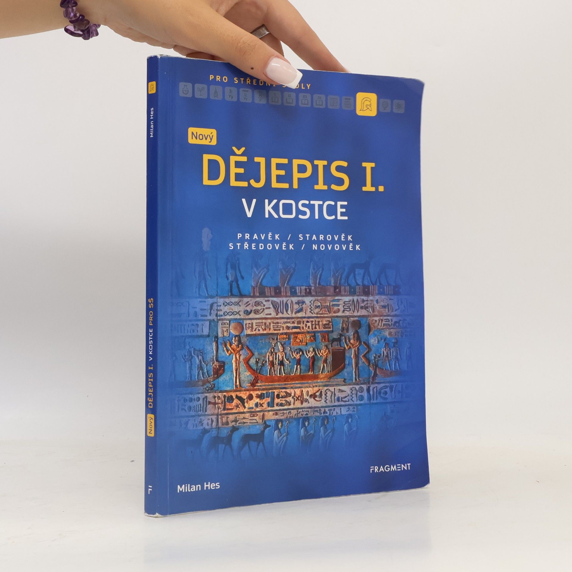 Milan Hes Nový dějepis v kostce pro SŠ