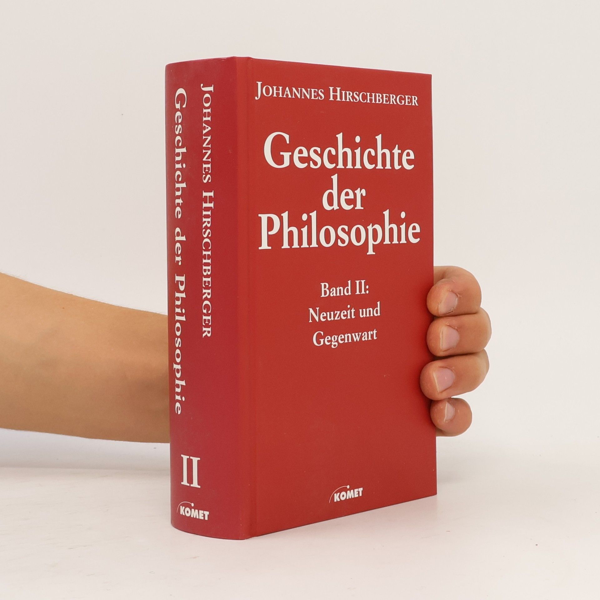 Johannes Hirschberger Geschichte der Philosophie II. Neuzeit und Gegenwart