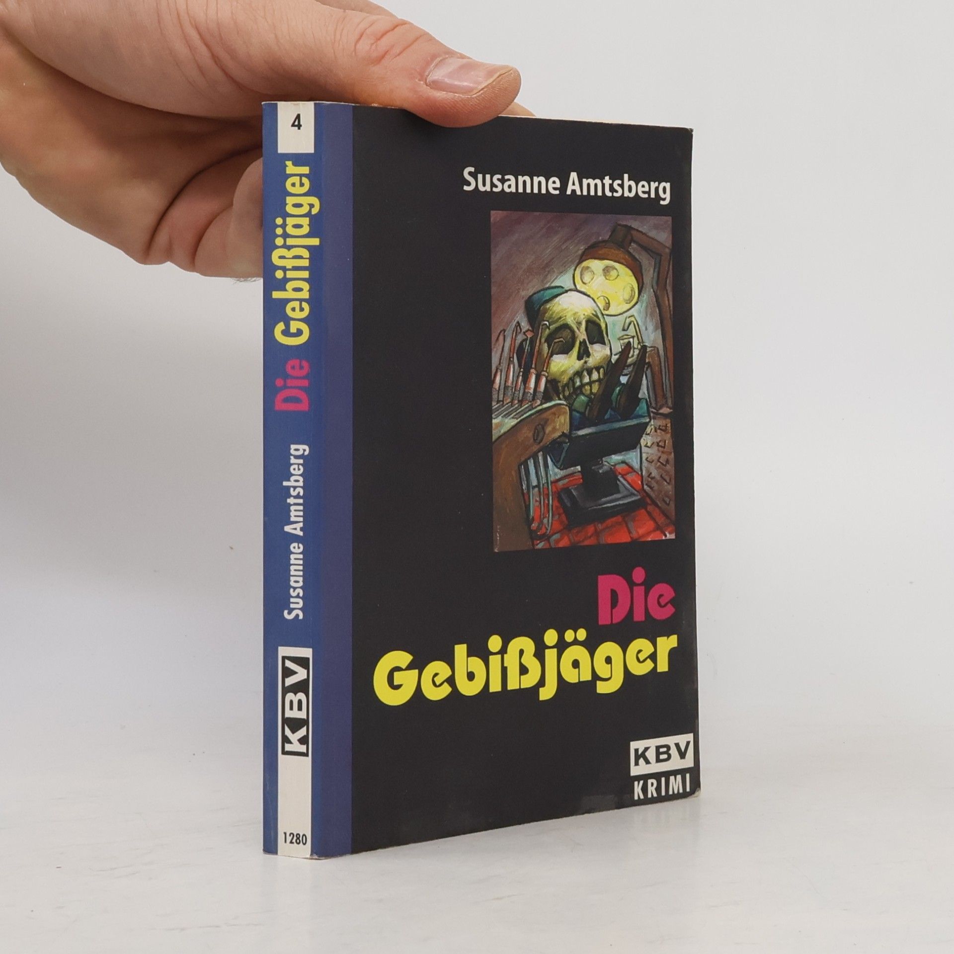 Susanne Amtsberg Die Gebißjäger