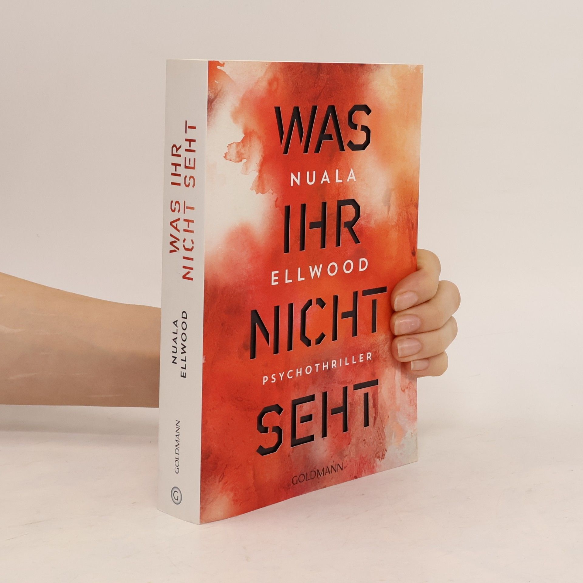 Nuala Ellwood Was ihr nicht seht