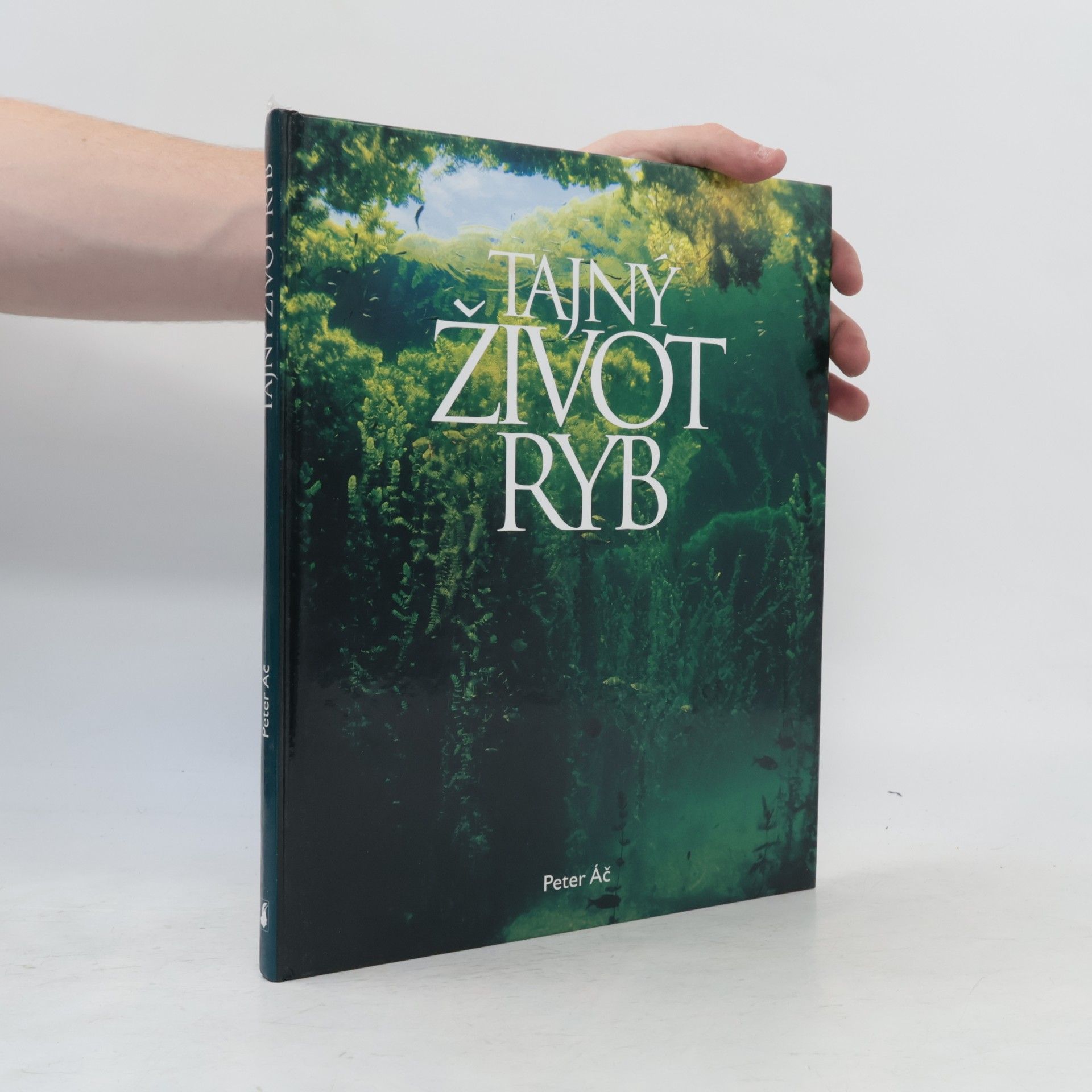 Peter Áč Tajný život ryb