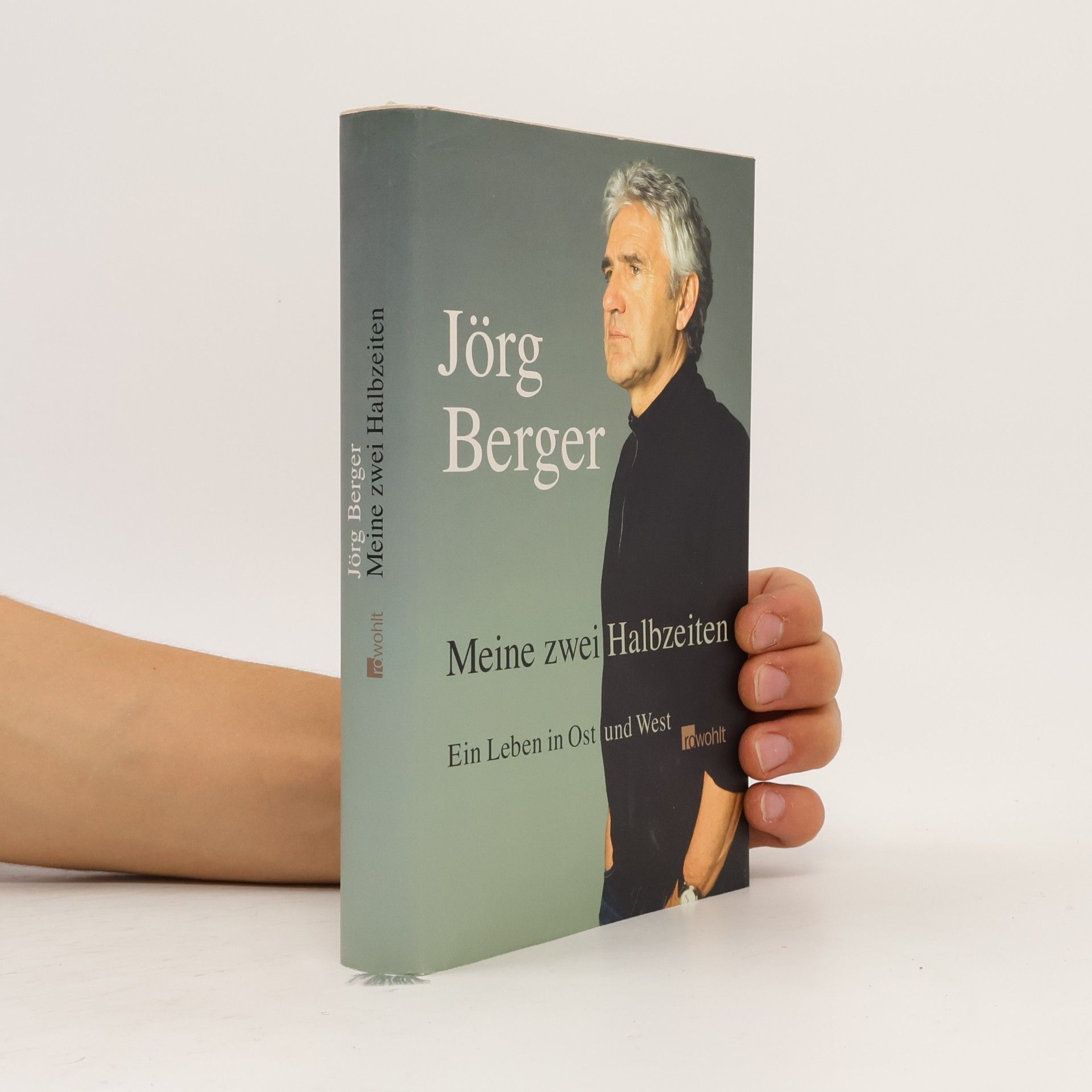 Jörg Berger Meine zwei Halbzeiten