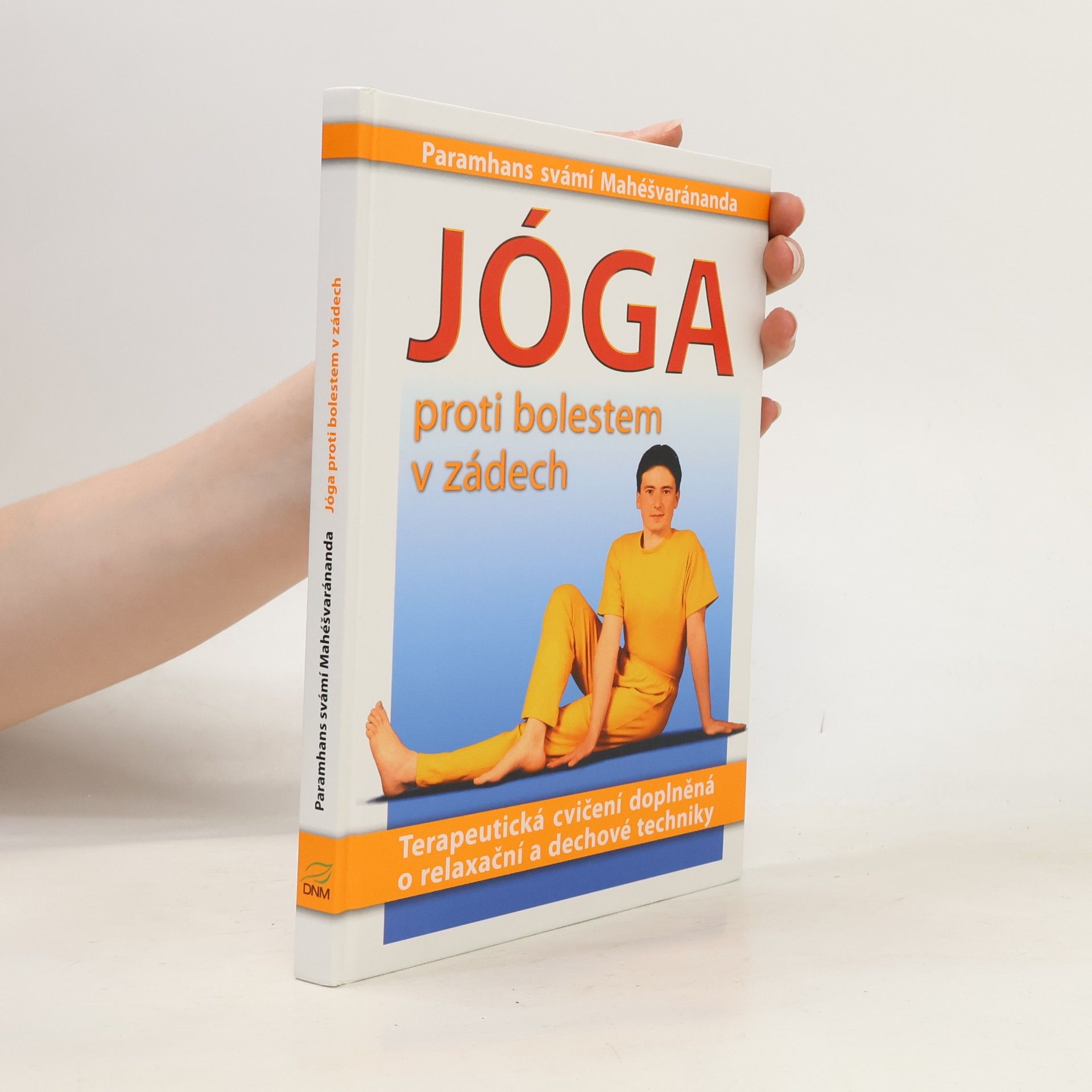 Paramhans Svámi Mahéšvaránanda Jóga proti bolestem v zádech