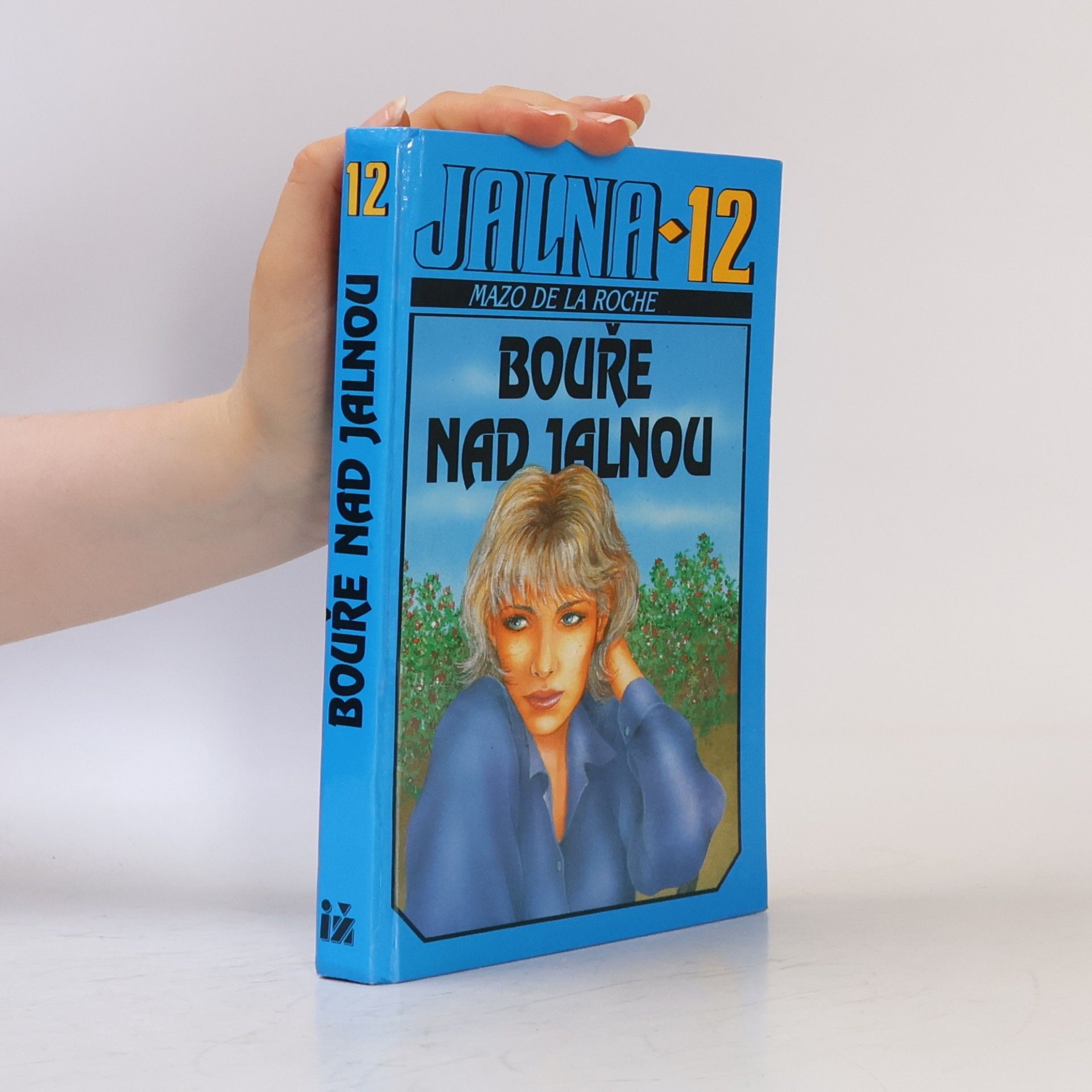 Mazo De la Roche Jalna. 12, Bouře nad Jalnou