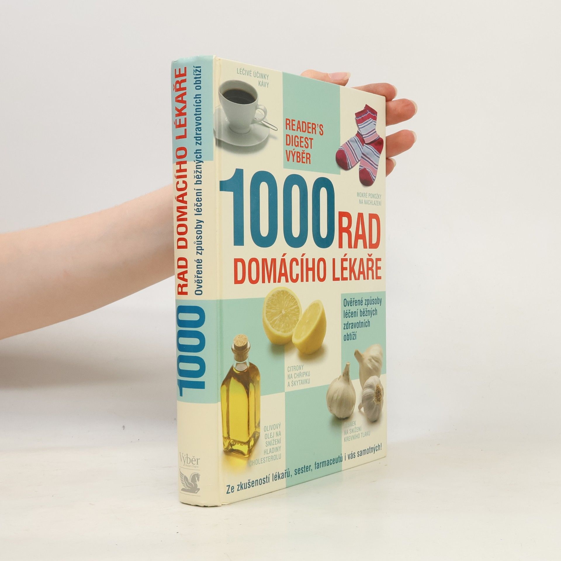 Kolektív autorov 1000 rad domácího lékaře. Ověřené způsoby léčení běžných zdravotních obtíží