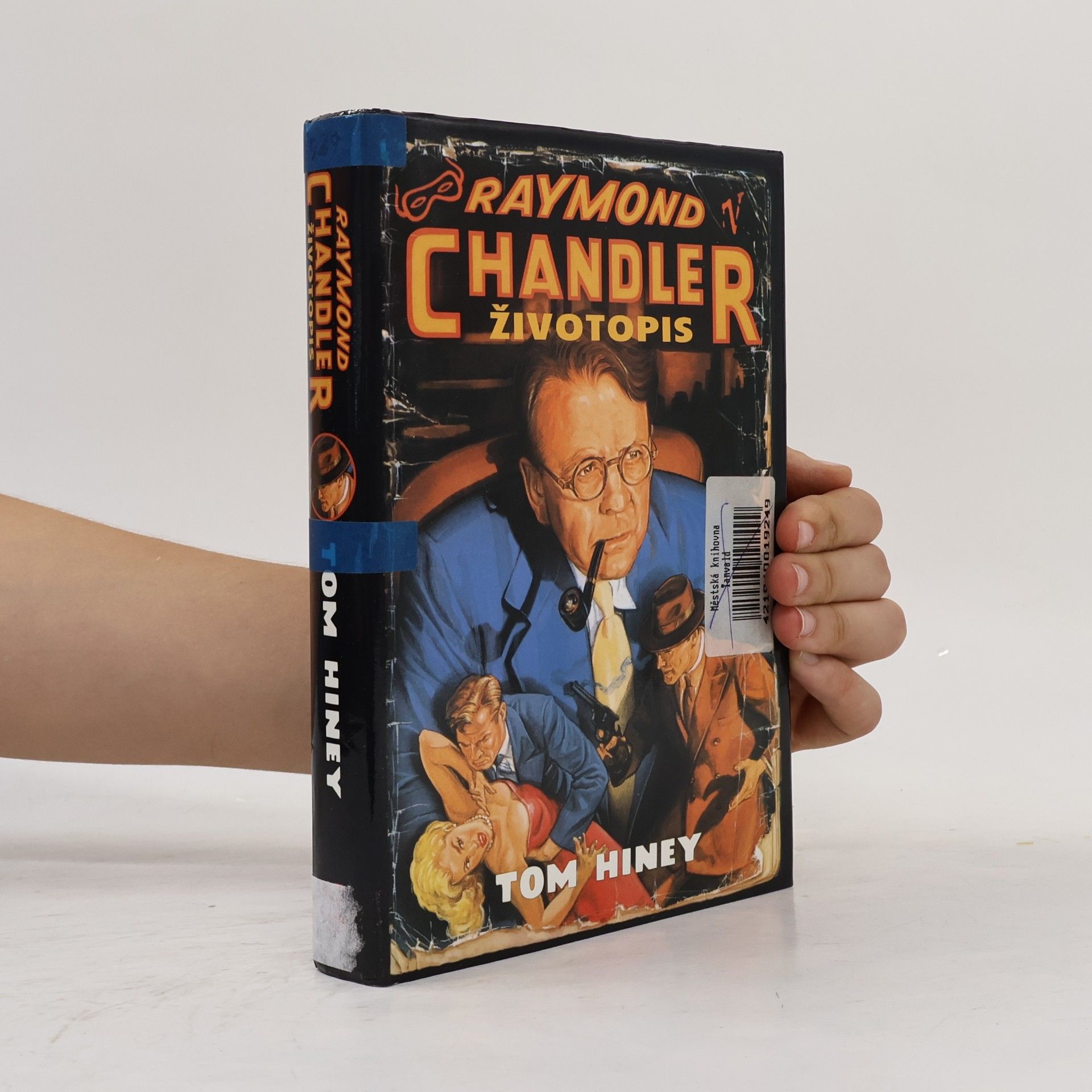Tom Hiney Raymond Chandler : životopis