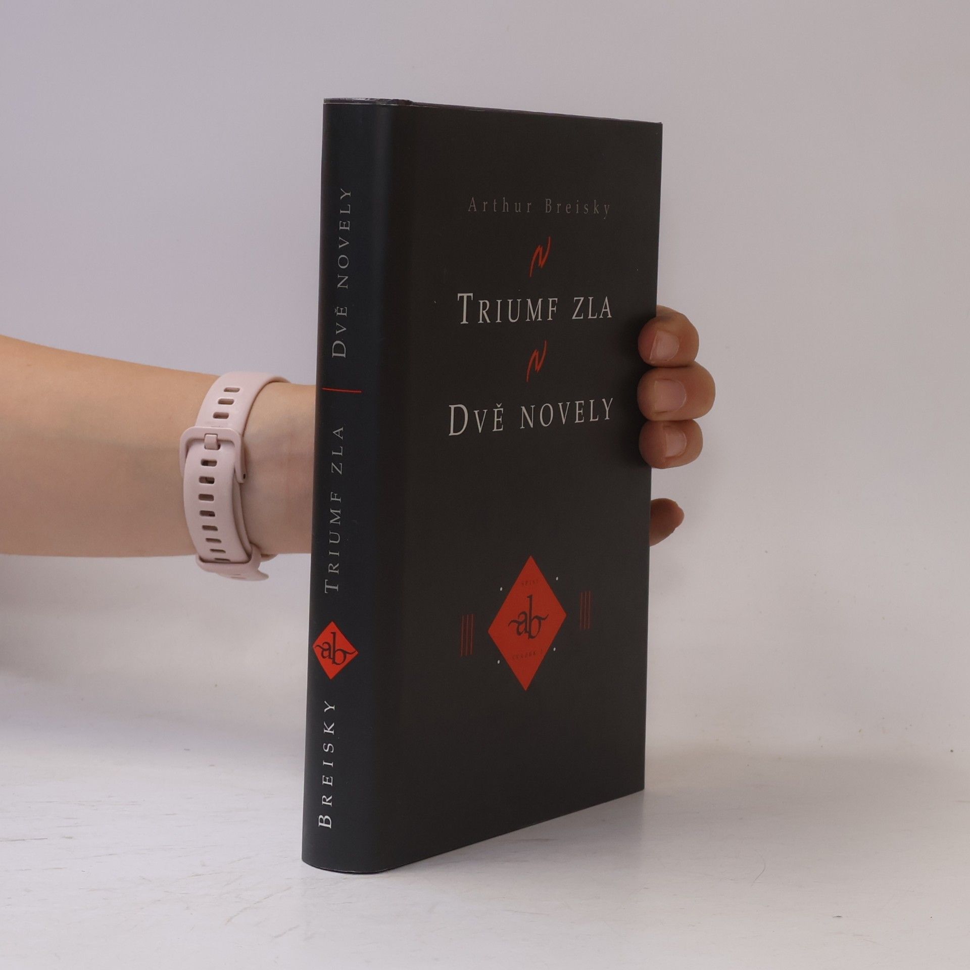 Arthur Breisky Triumf zla / Dvě novely