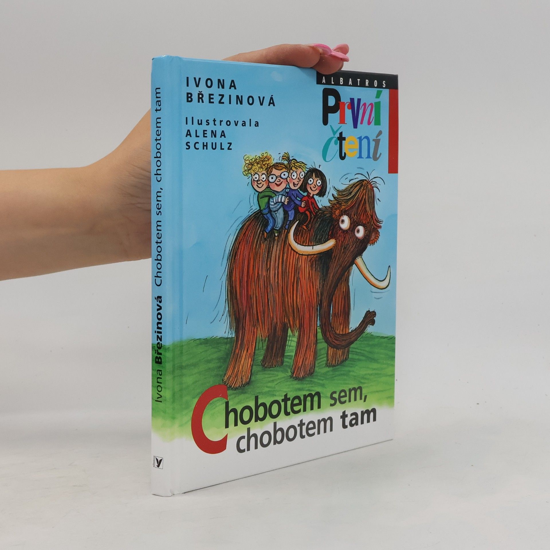 Ivona Březinová Chobotem sem, chobotem tam