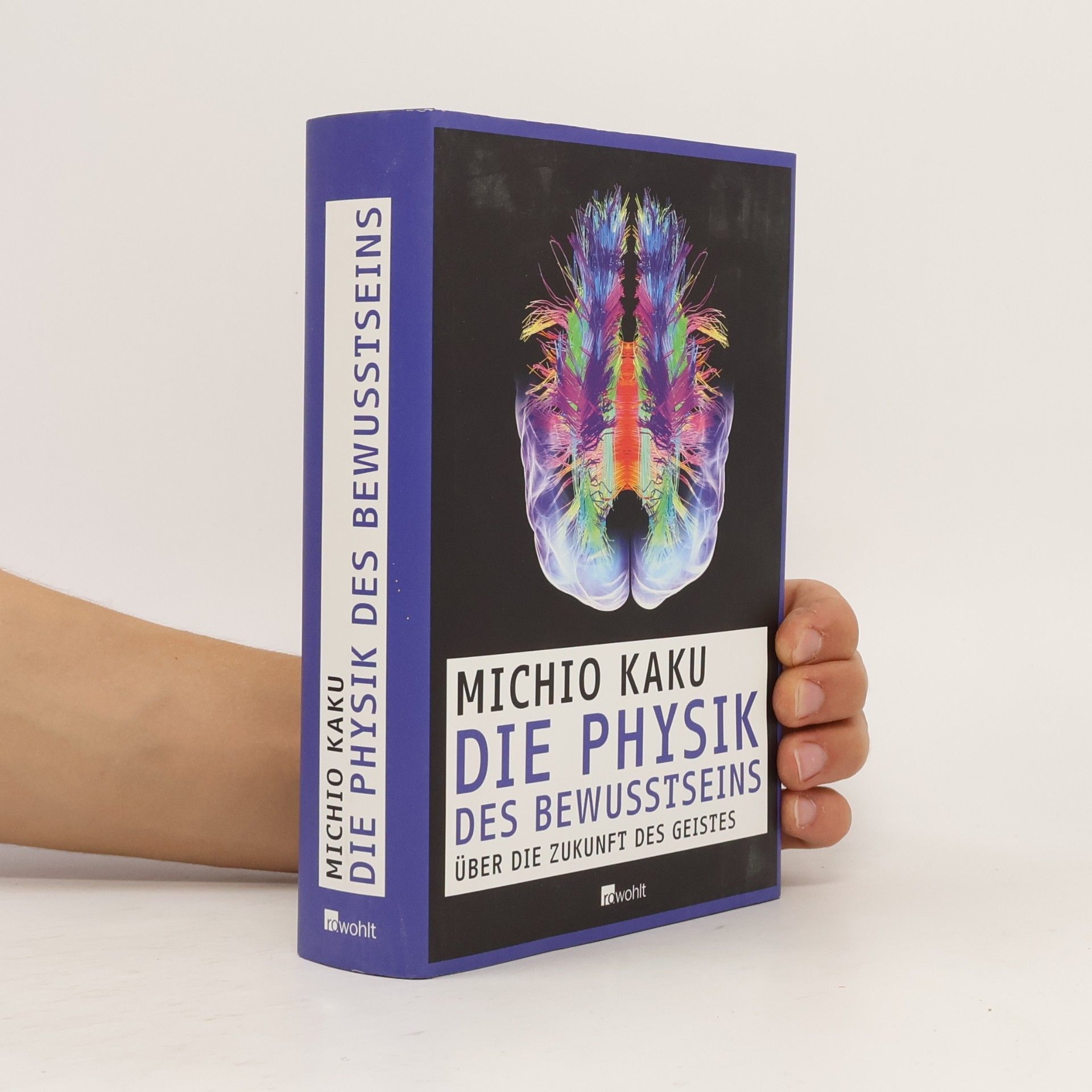 Michio Kaku Die Physik des Bewusstseins
