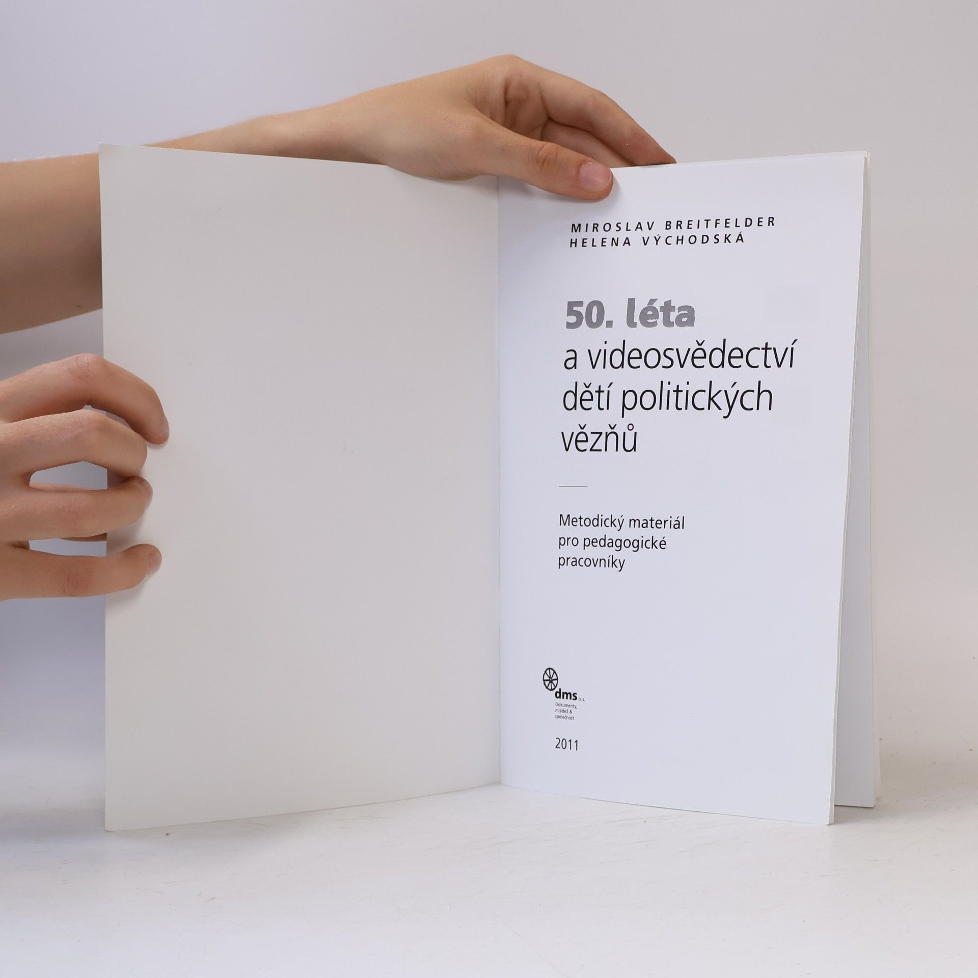 Miroslav Breitfelder 50. léta a videosvědectví dětí politických vězňů : metodický materiál pro pedagogické pracovníky
