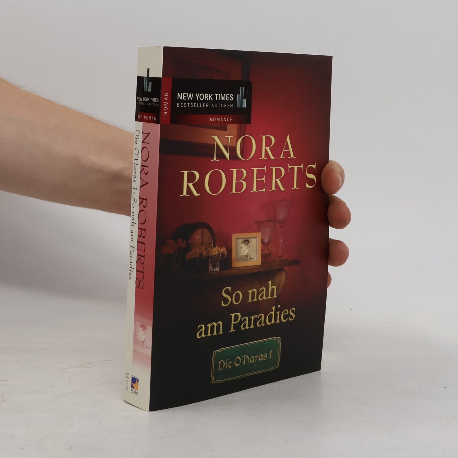 Nora Roberts So nah am Paradies. Die O'Haras