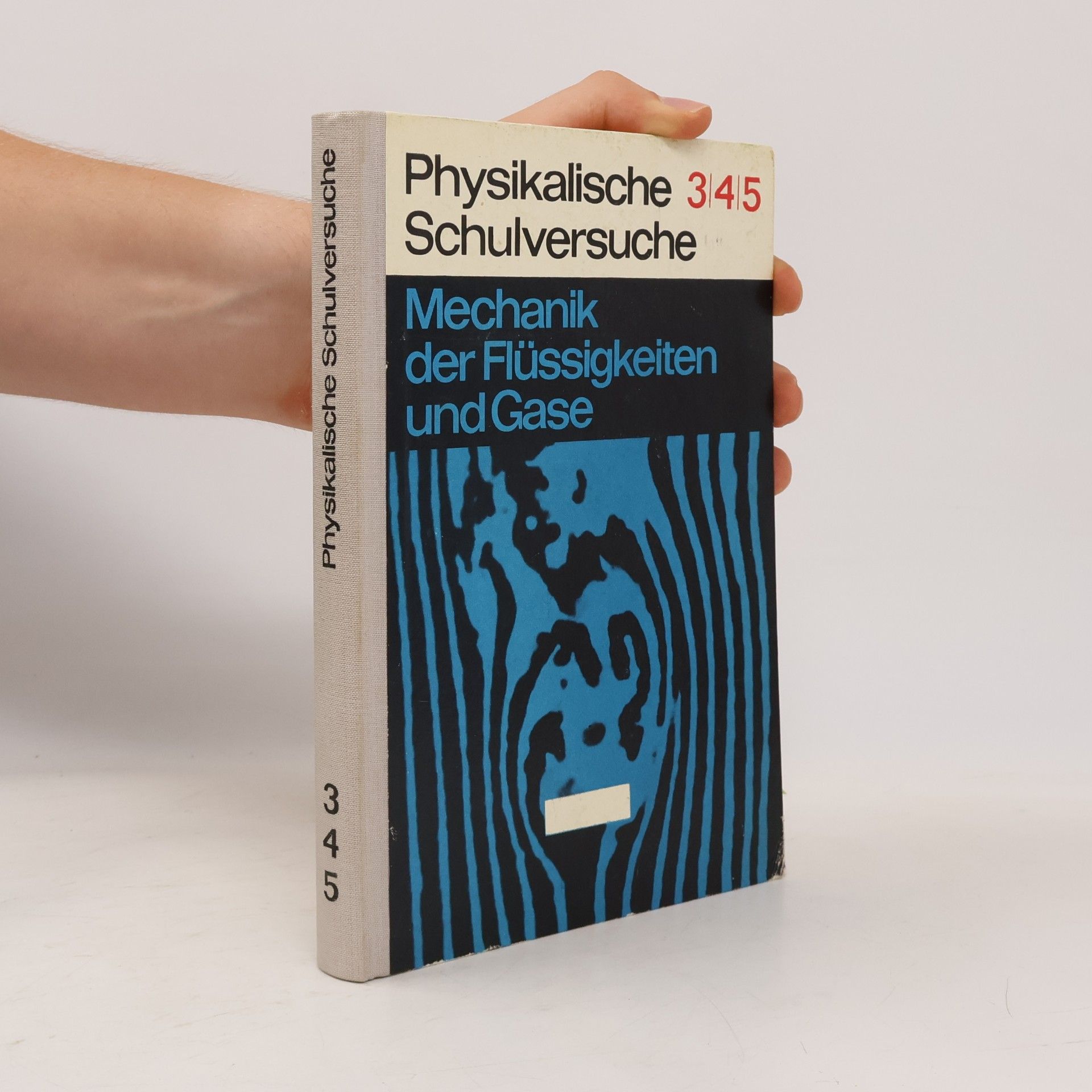 kolektiv Physikalische Schulversuche. Mechanik der Flüssigkeiten und Gase