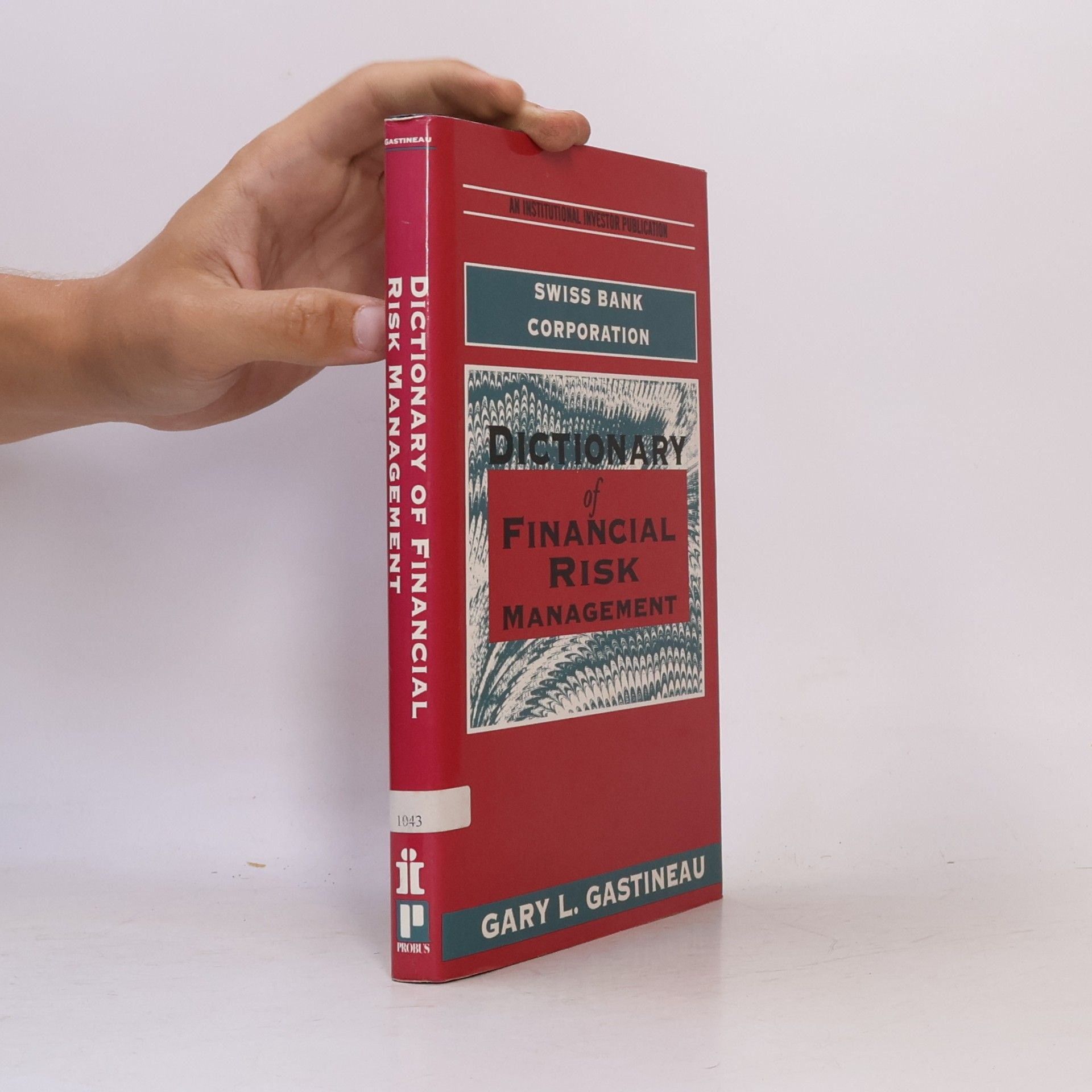 Gary L. Gastineau Dictionary of Financial Risk Management