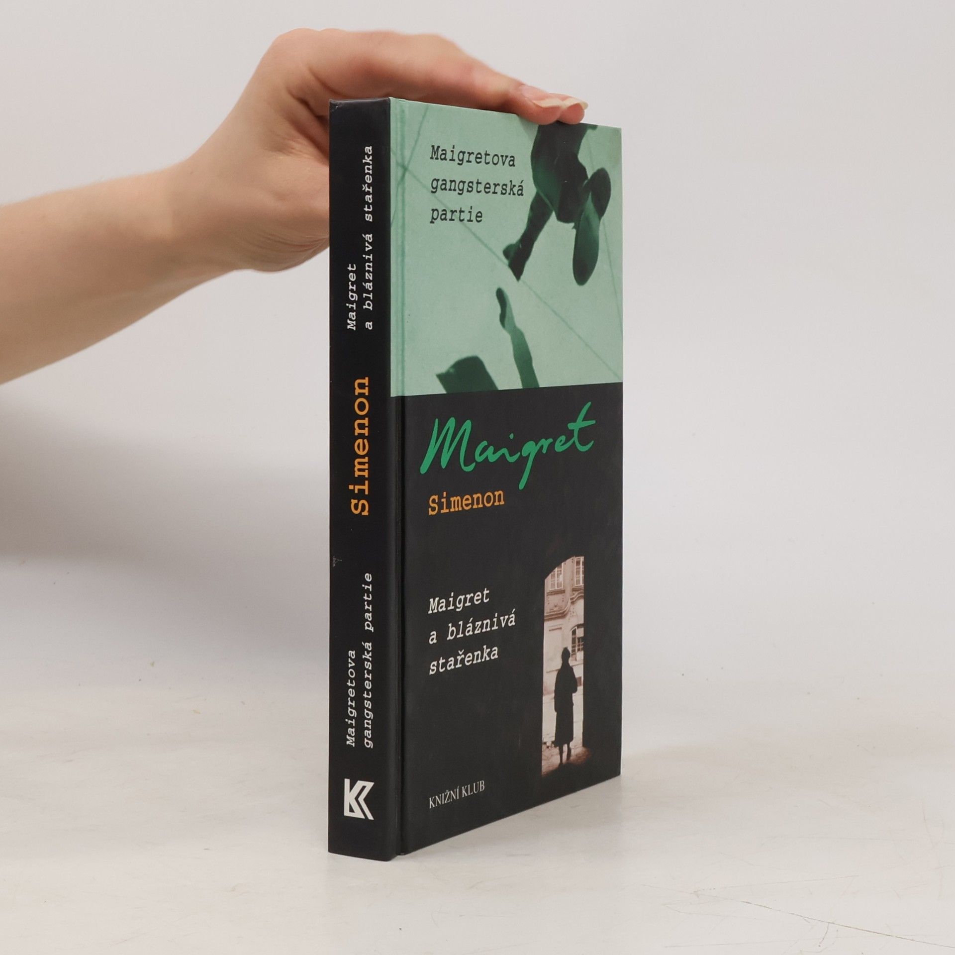 Georges Simenon Maigretova gangsterská partie ; Maigret a bláznivá stařenka