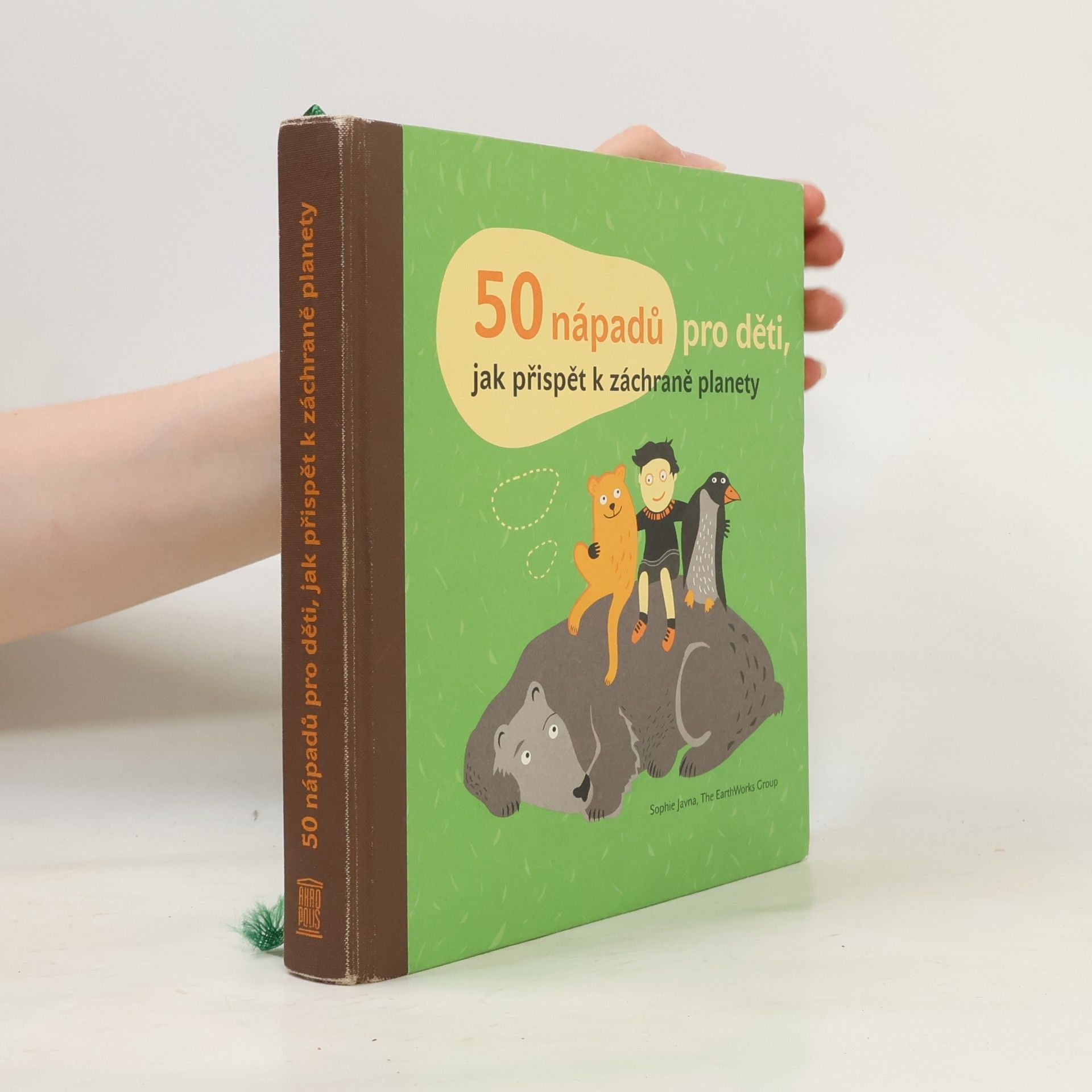 Kateřina Janatová 50 nápadů pro děti, jak přispět k záchraně planety