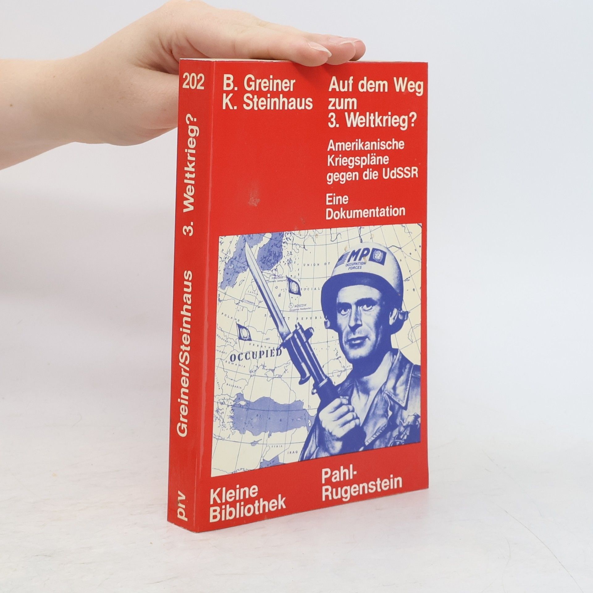 K. Steinhaus Auf dem Weg zum 3. Weltkrieg?