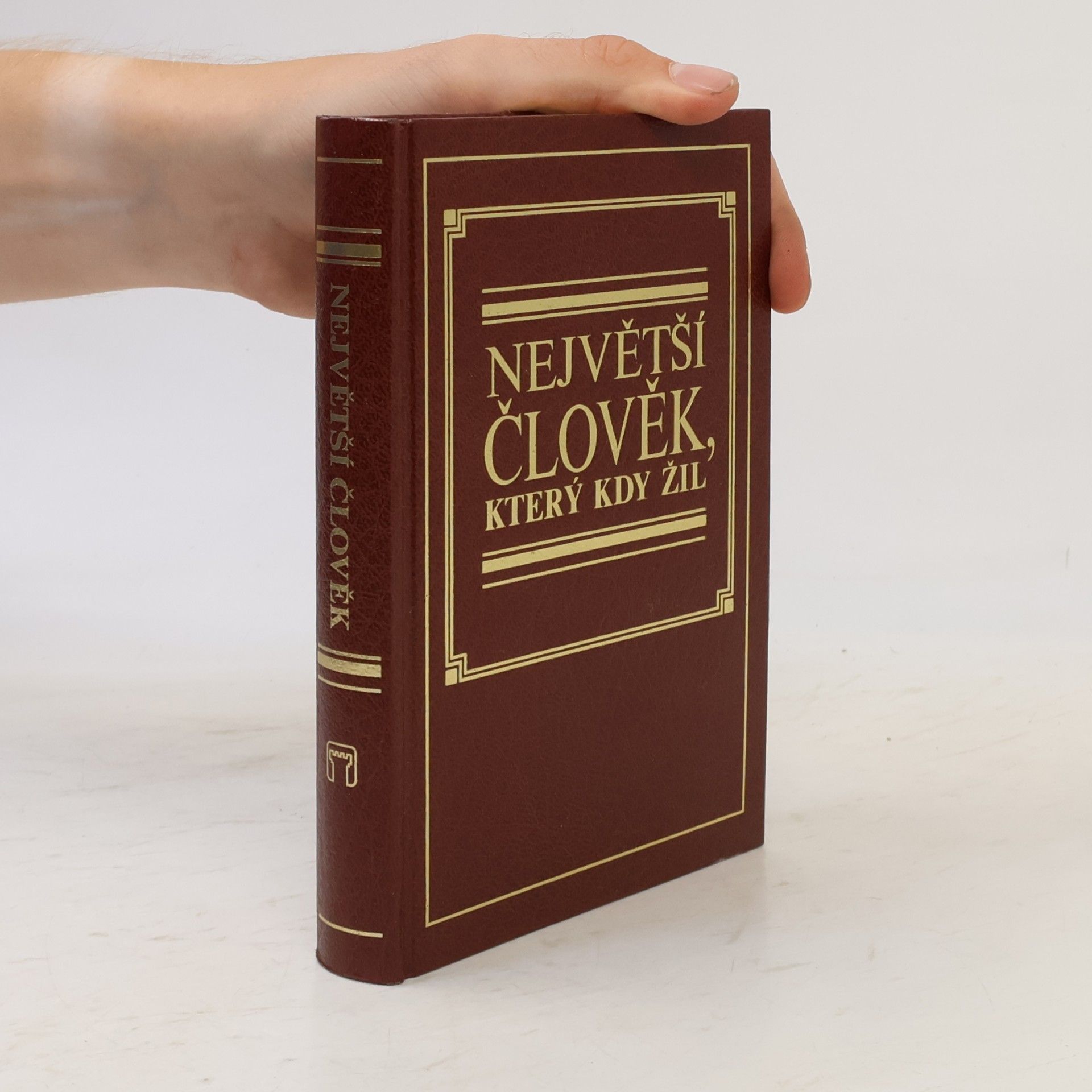 Kolektiv autorů Největší člověk, který kdy žil