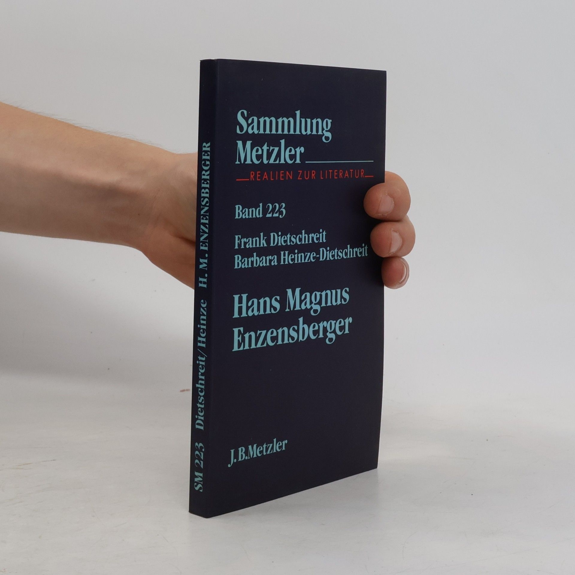 Barbara Heinze-Dietschreit Sammlung Metzler: Realien zur Literatur - 223: Hans Magnus Enzensberger