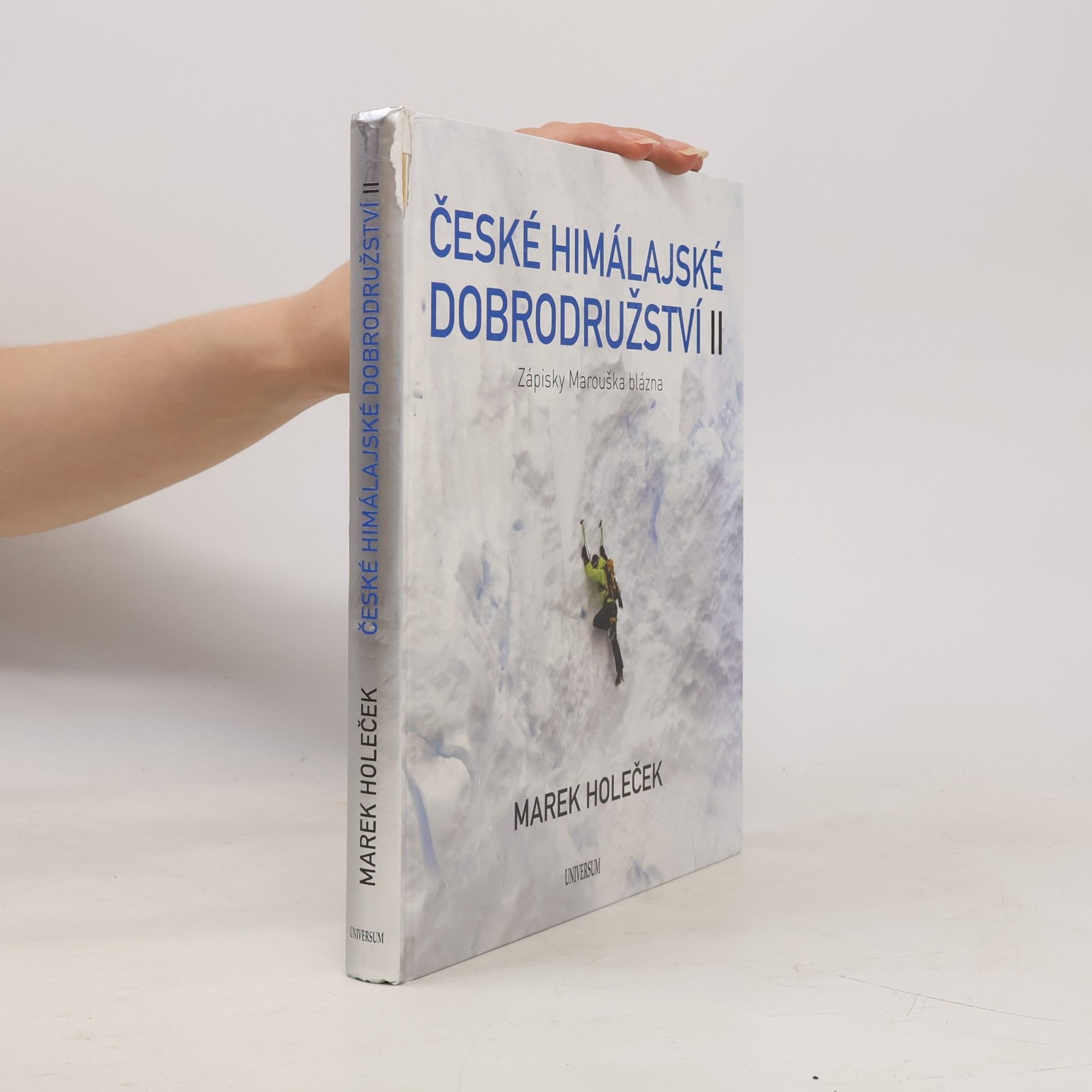 Marek Holeček České himálajské dobrodružství II : zápisky Marouška blázna