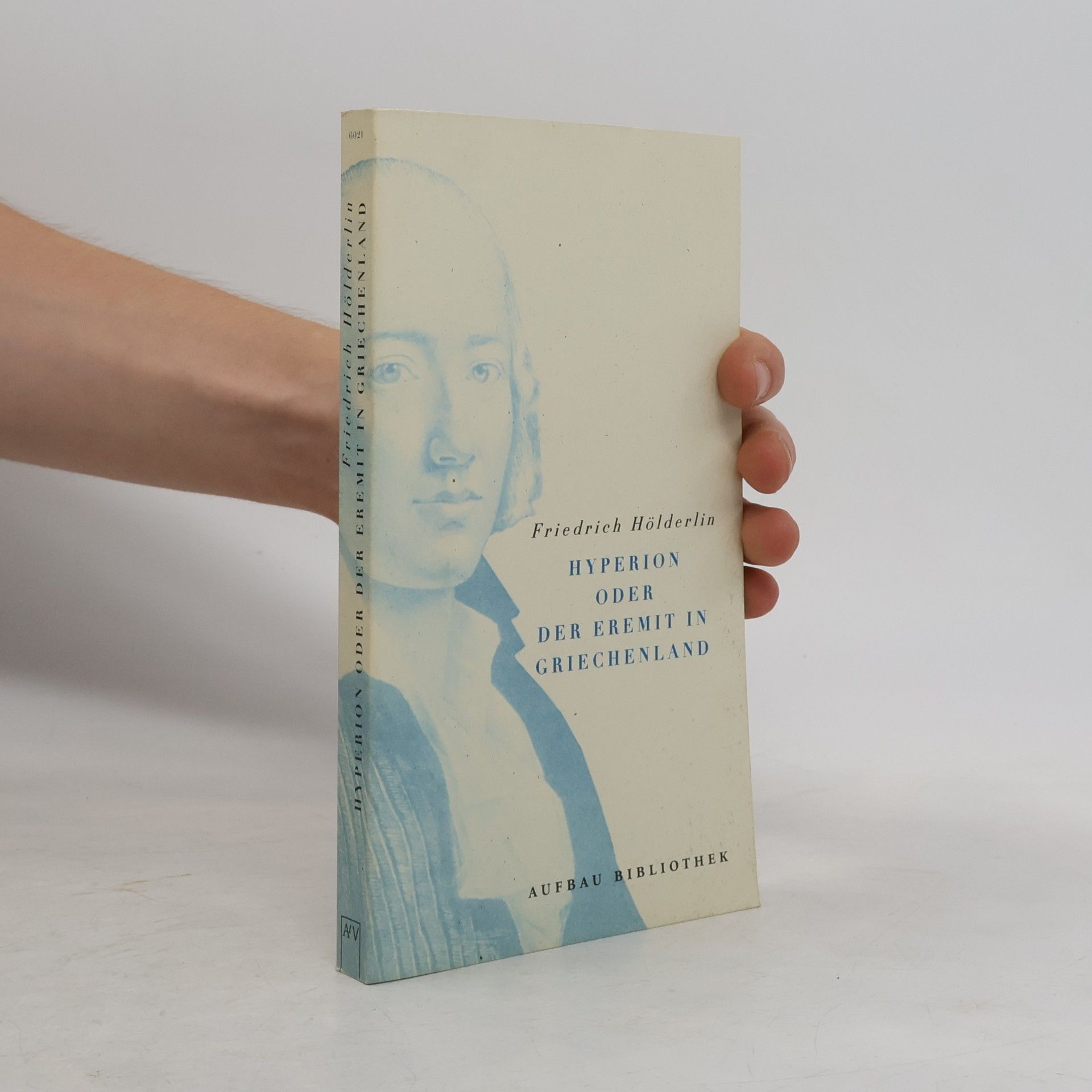 Friedrich Hölderlin Hyperion oder der Eremit in Griechenland