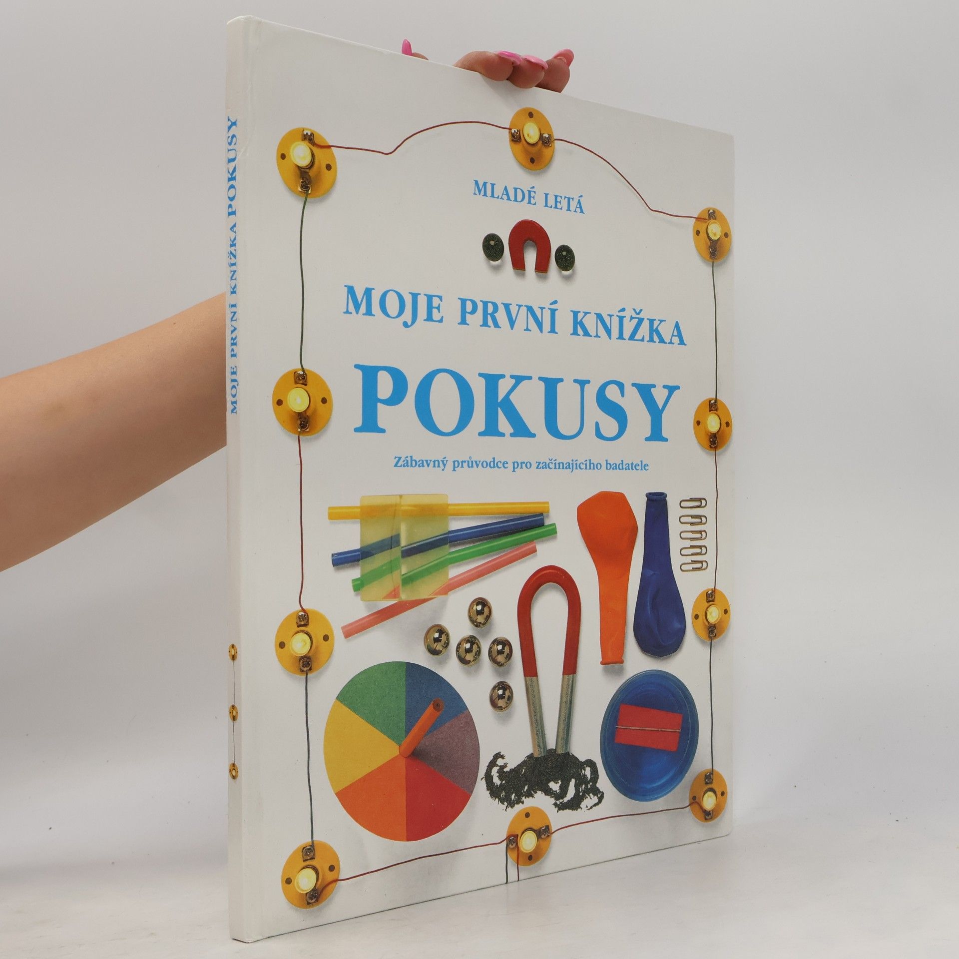 Angela Wilkes Moje první knížka pokusy