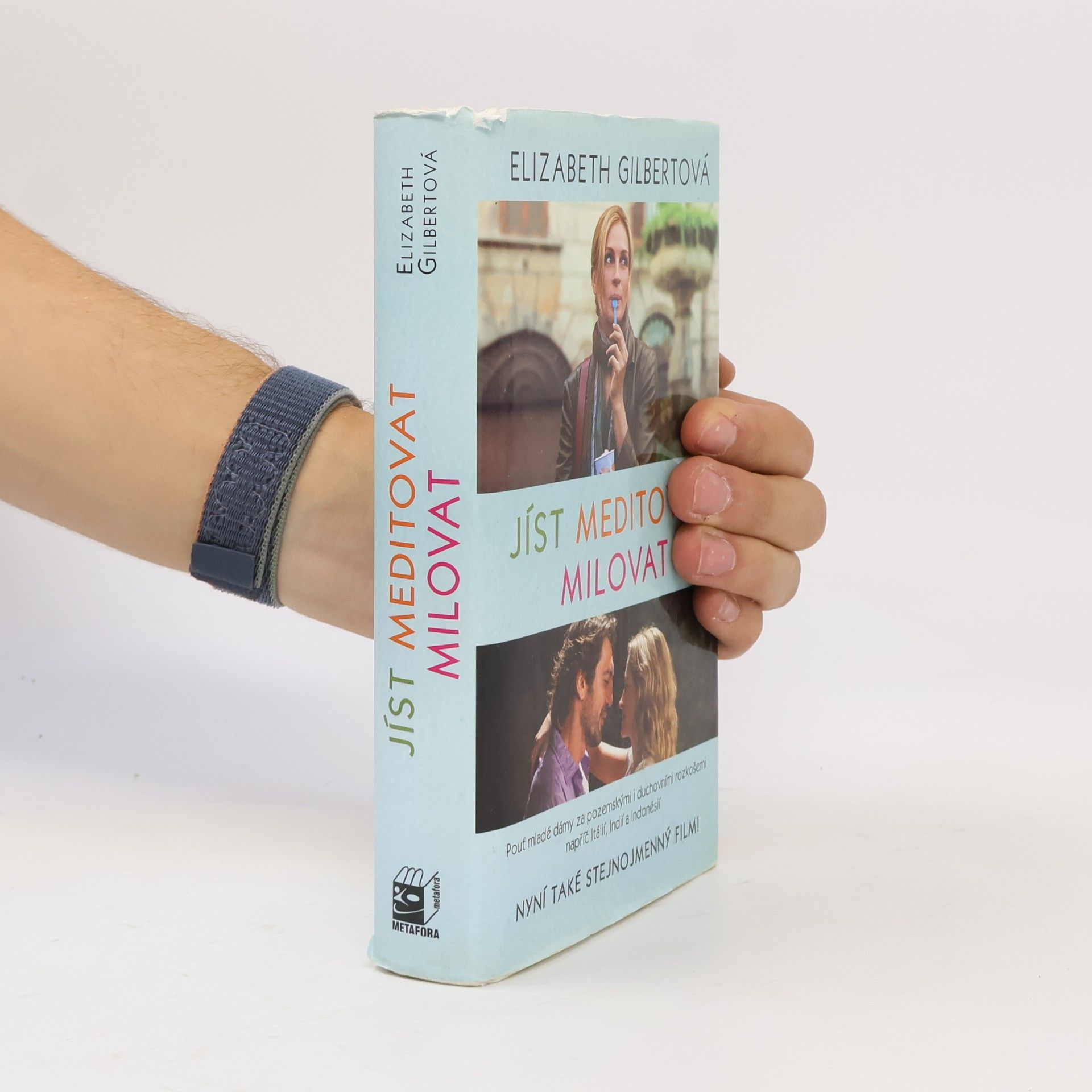 Elizabeth Gilbert Jíst, meditovat, milovat