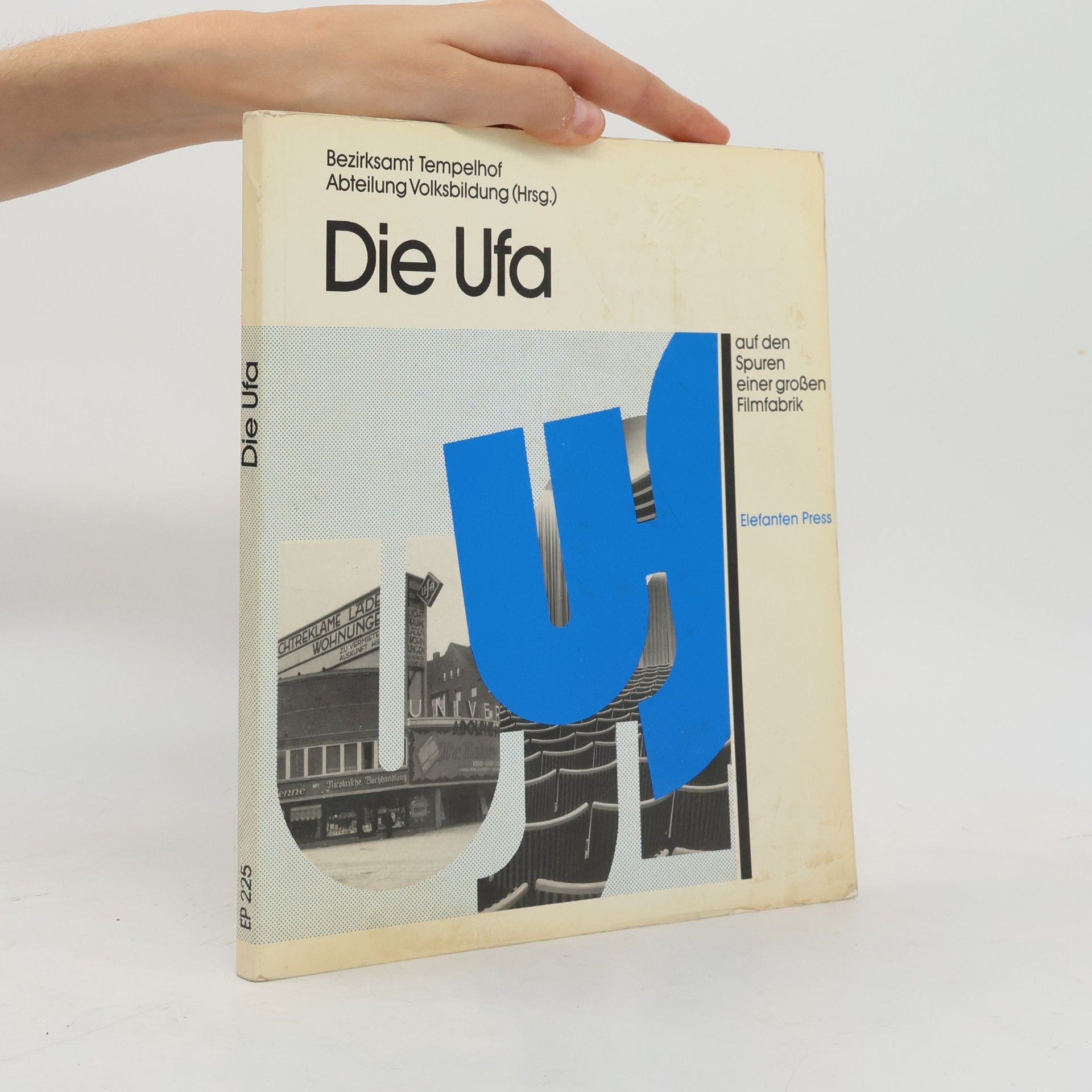 Bezirksamt Tempelhof Abteilung Volksbildung (Hrsg.) Die Ufa