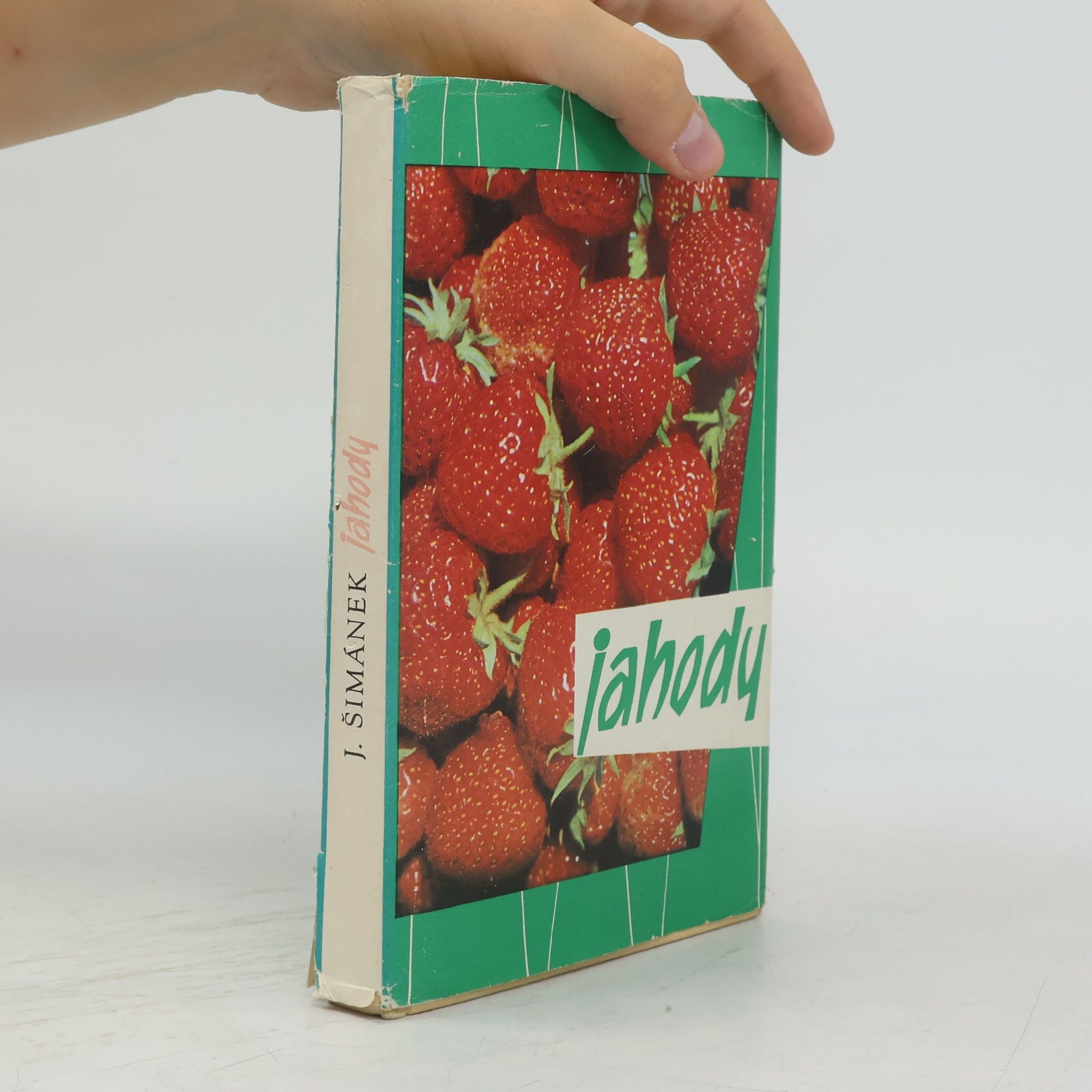 Jahody. Pestovanie a zužitkovanie