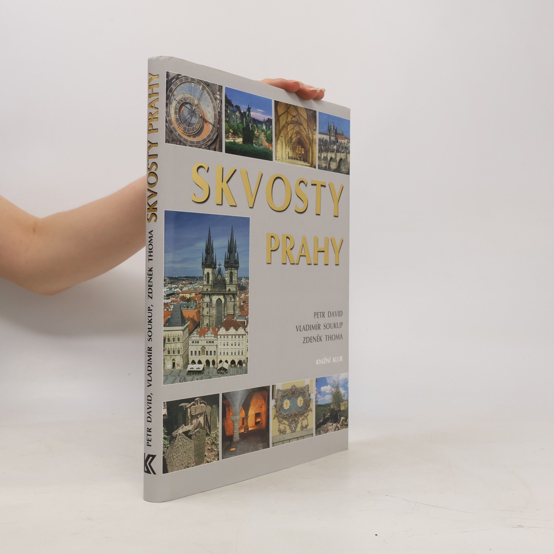 Vladimír Soukup Skvosty Prahy