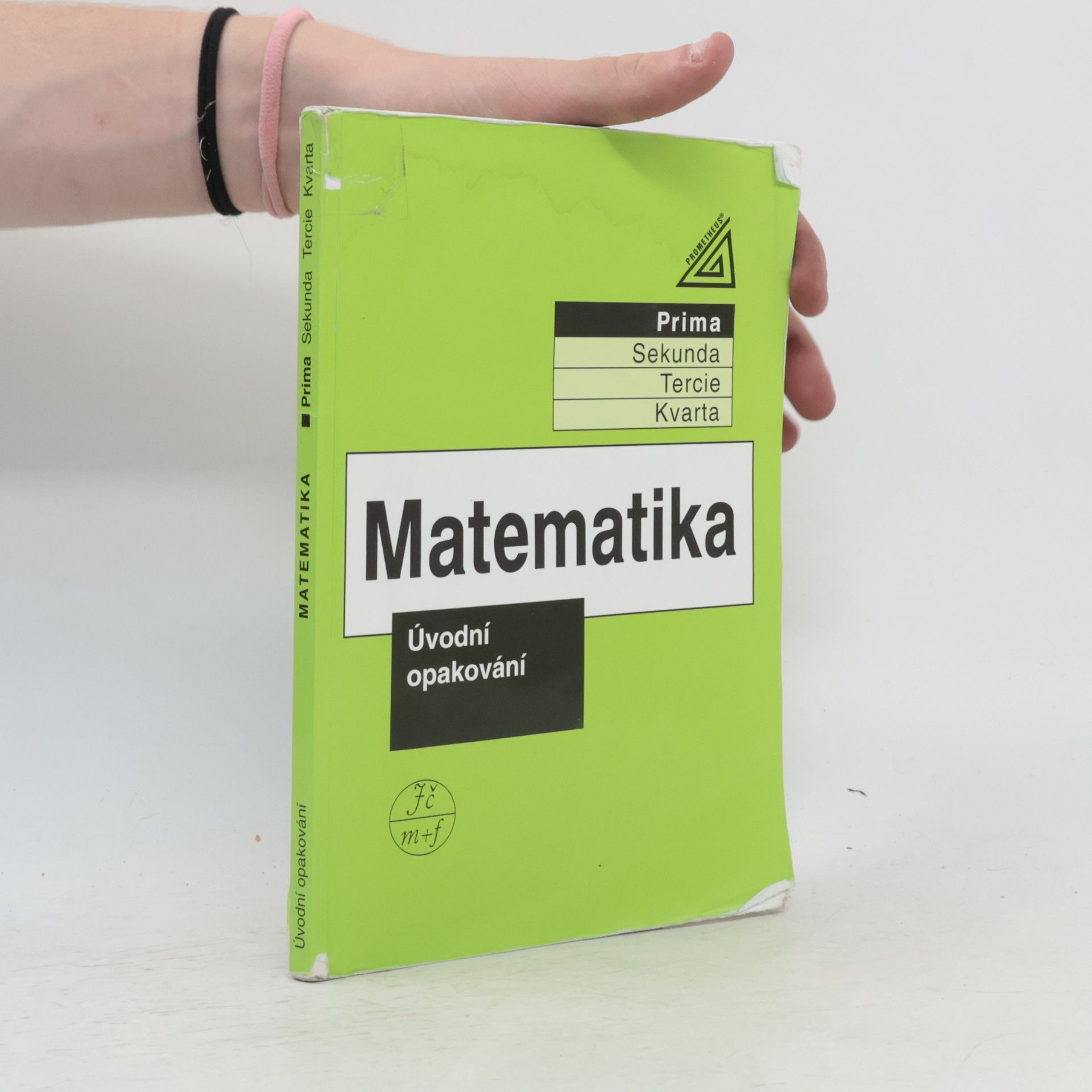 Lucie Václavíková Matematika. Prima, Úvodní opakování