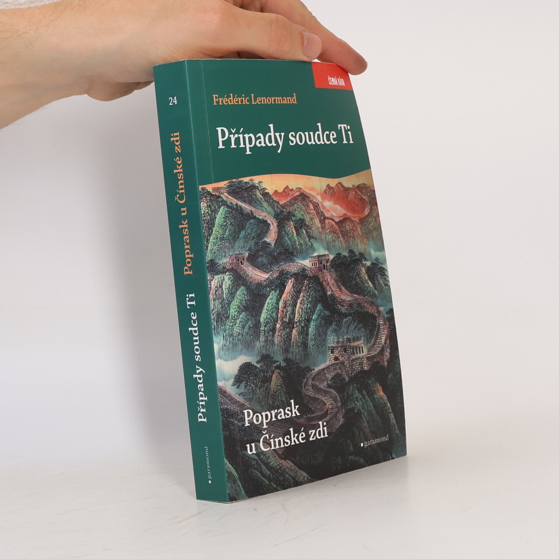 Frédéric Lenormand Poprask u Čínské zdi. Případy soudce Ti.