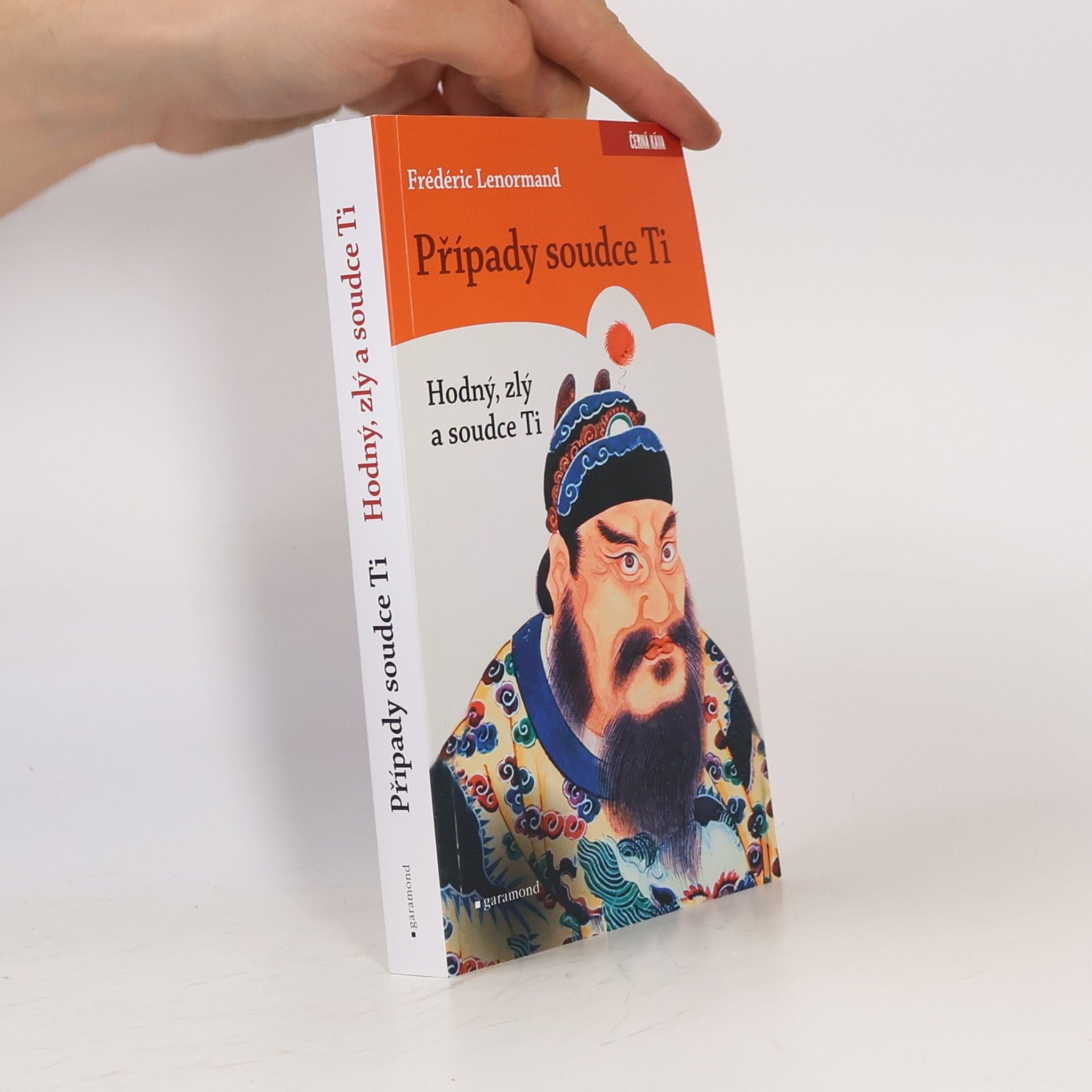 Frédéric Lenormand Hodný, zlý a soudce Ti