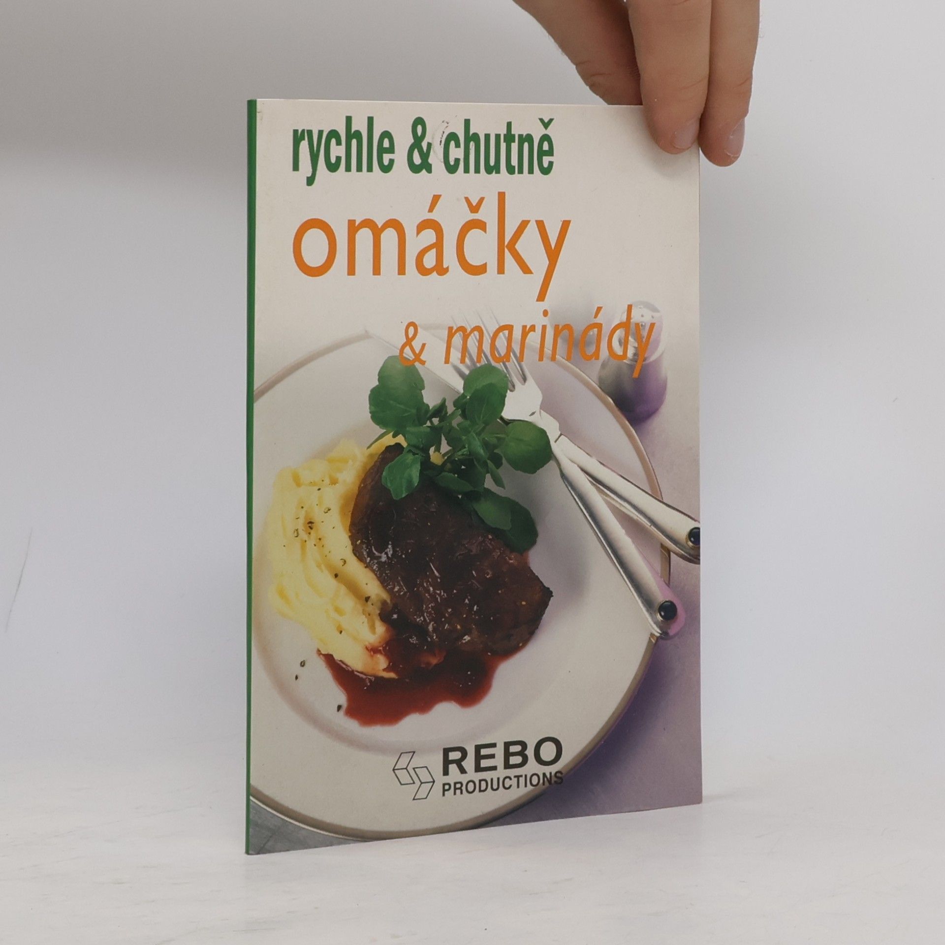 Autores varios Omáčky & marinády - rychle & chutně