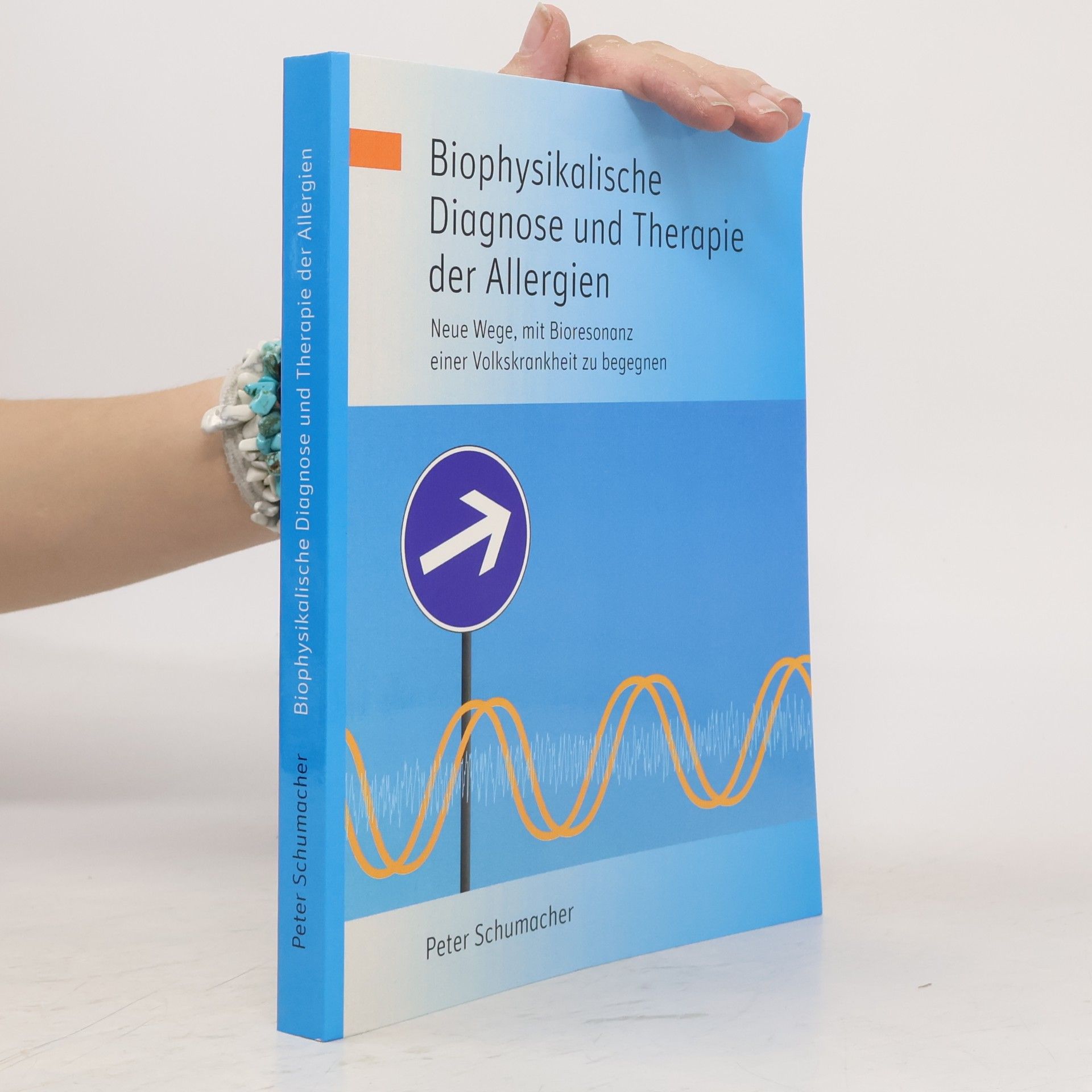 Peter Schumacher Biophysikalische Diagnose und Therapie der Allergien